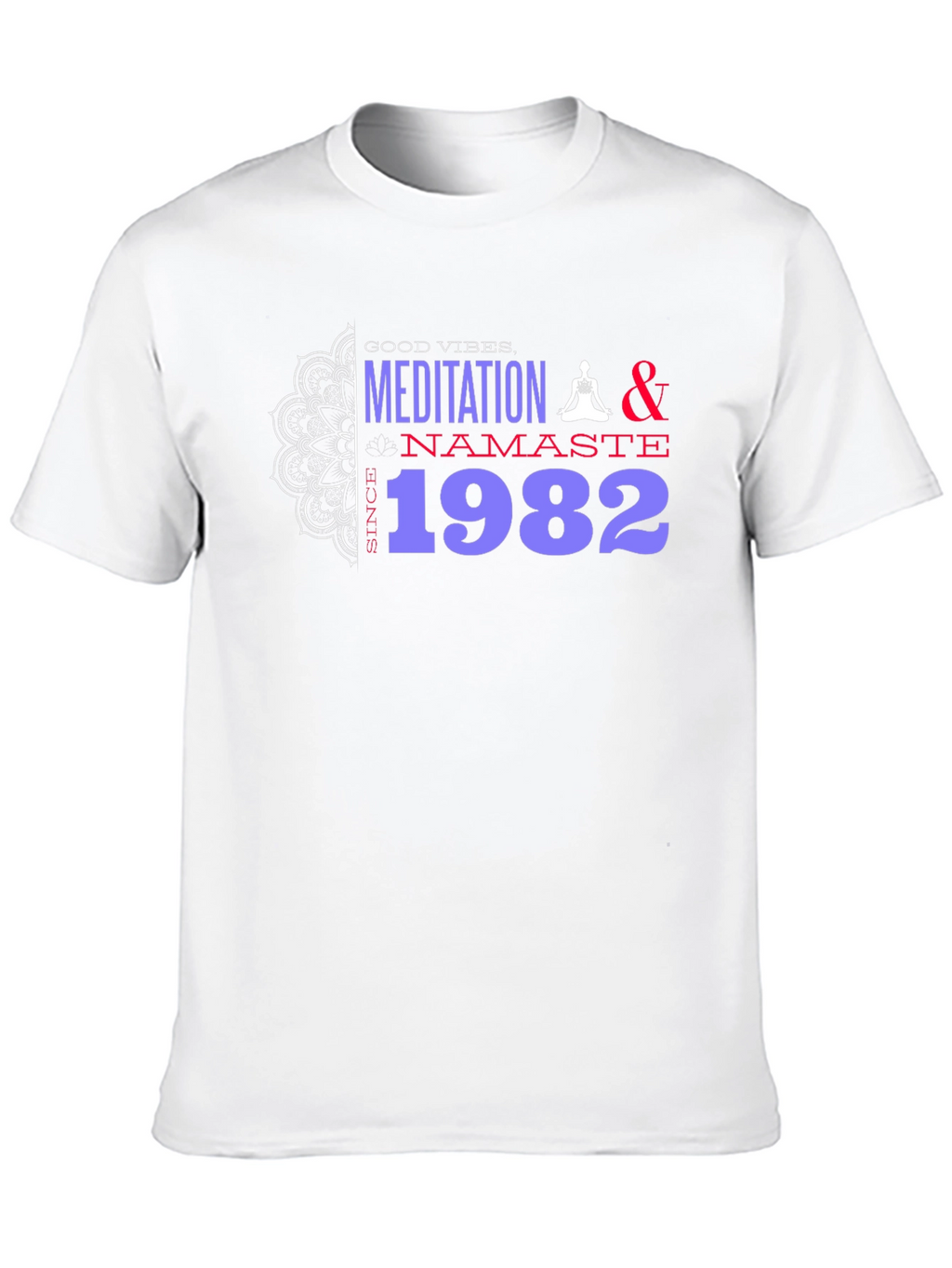 Meditation & Namaste Since 1982 Black T-Shirt