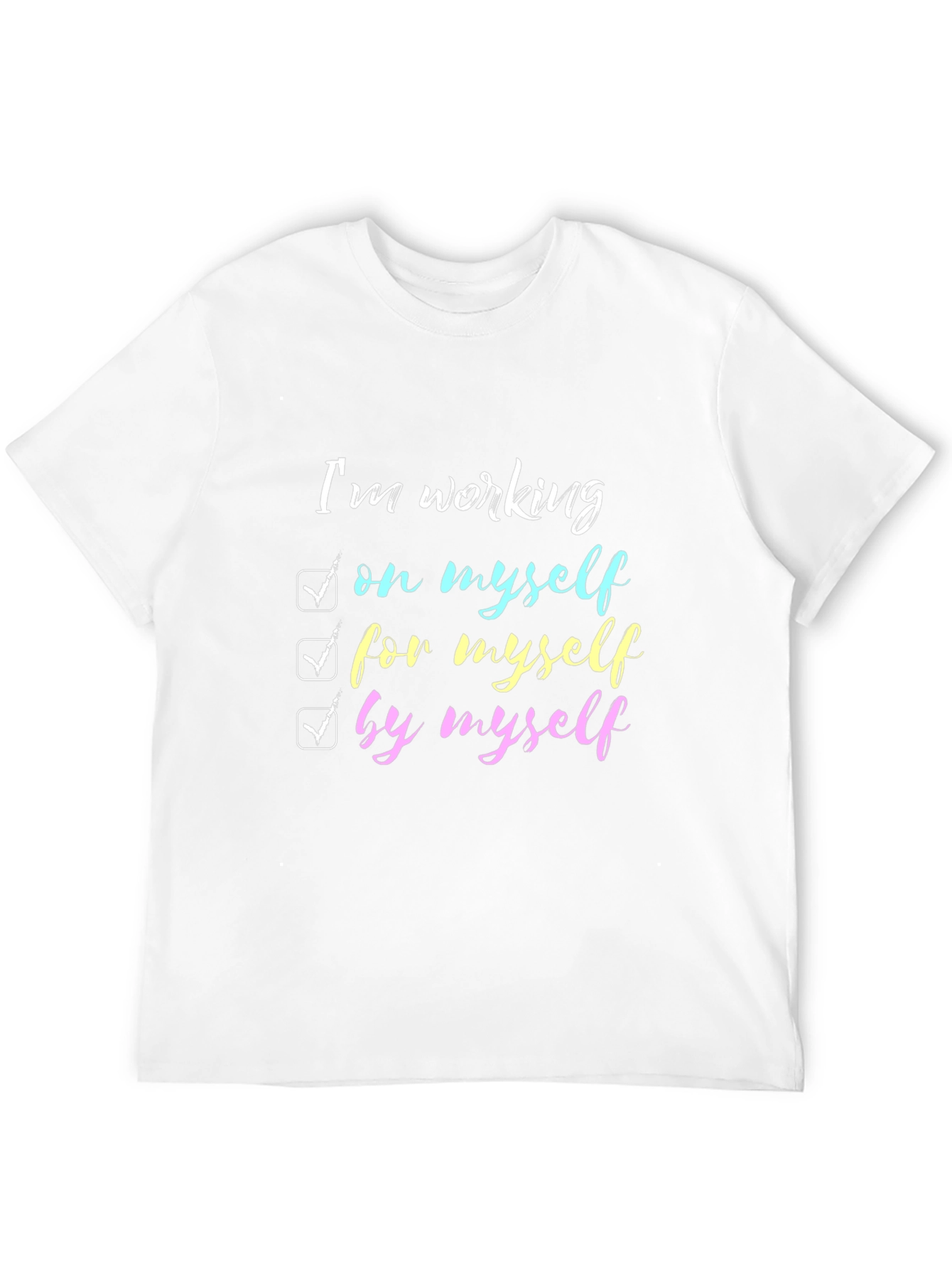 Working on Myself T-Shirt: Motivational Tee