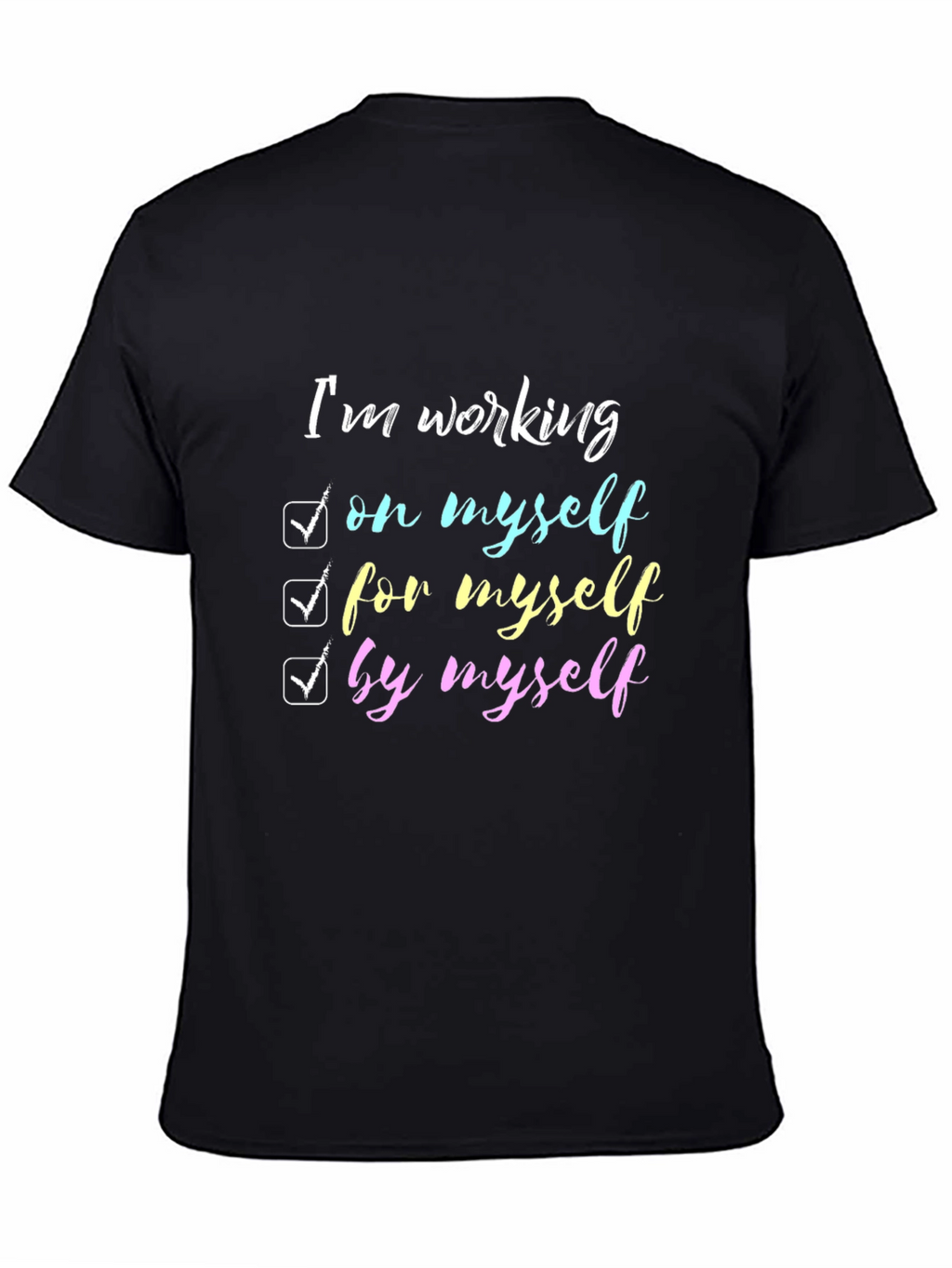 Working on Myself T-Shirt: Motivational Tee
