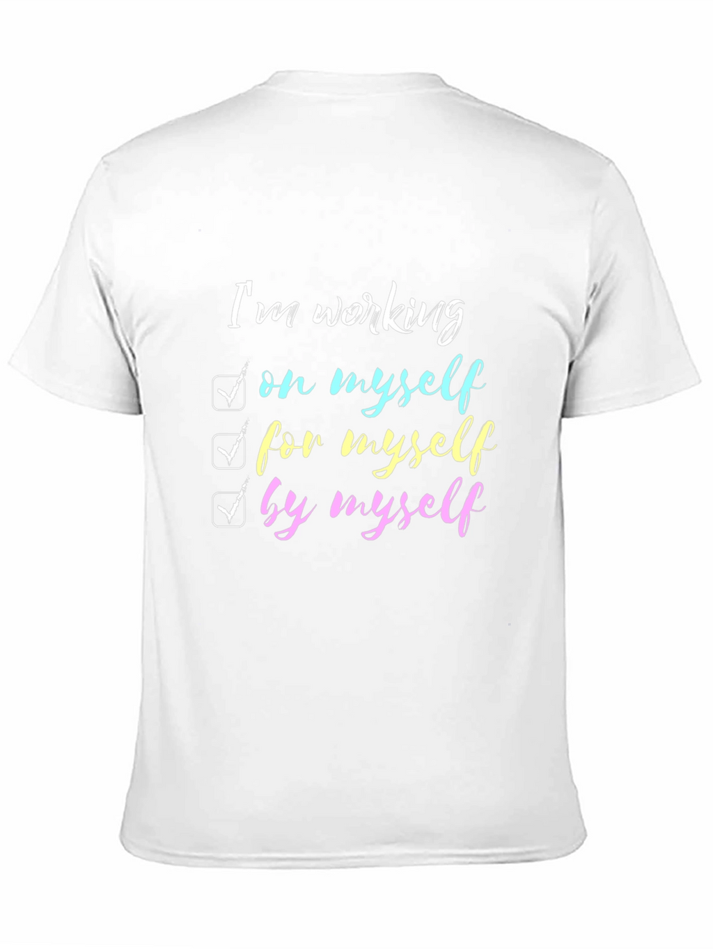 Working on Myself T-Shirt: Motivational Tee