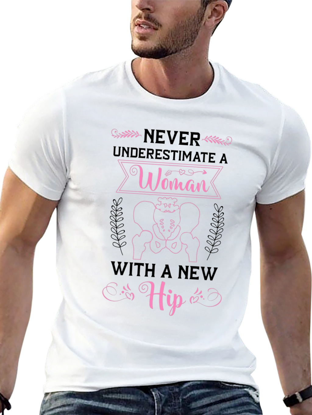 Never Underestimate Woman with New Hip Funny T-Shirt