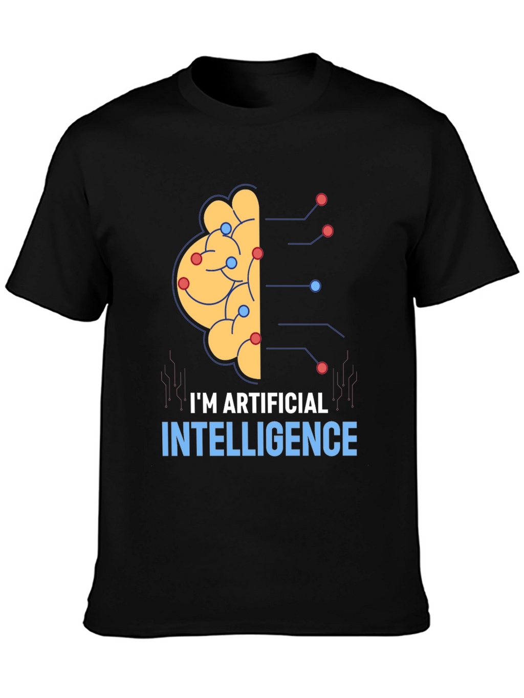 Im Artificial Intelligence Brain T-Shirt