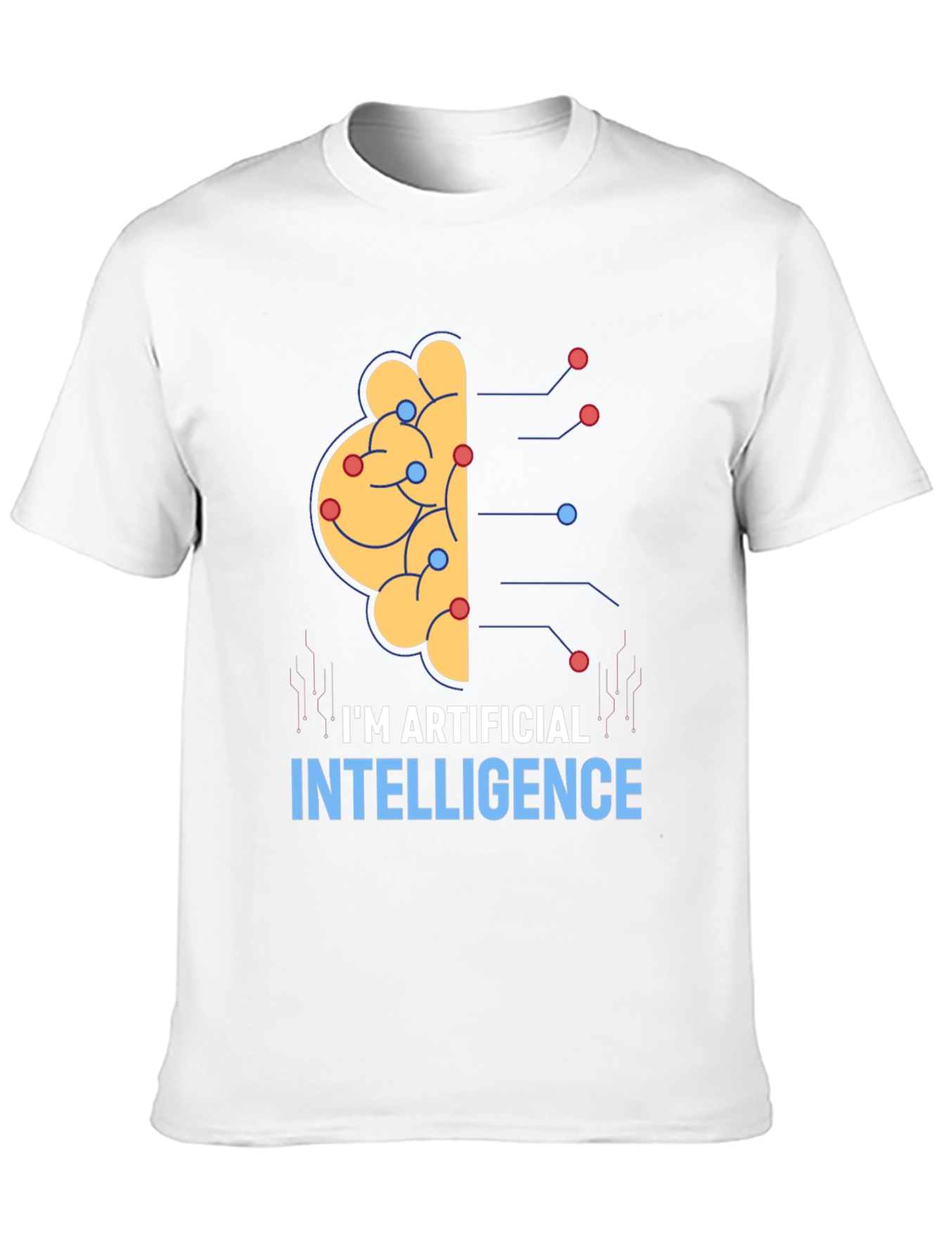 Im Artificial Intelligence Brain T-Shirt