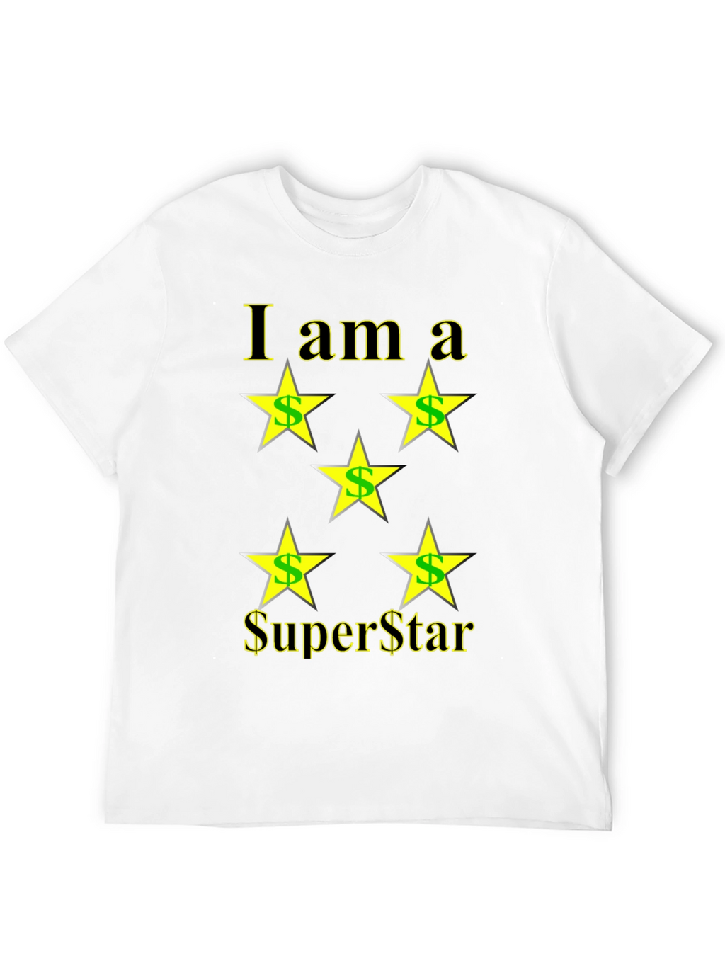 I am a Superstar T-Shirt