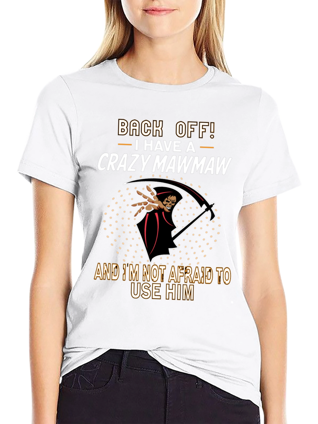 Crazy Mawmaw T-Shirt - Back Off!