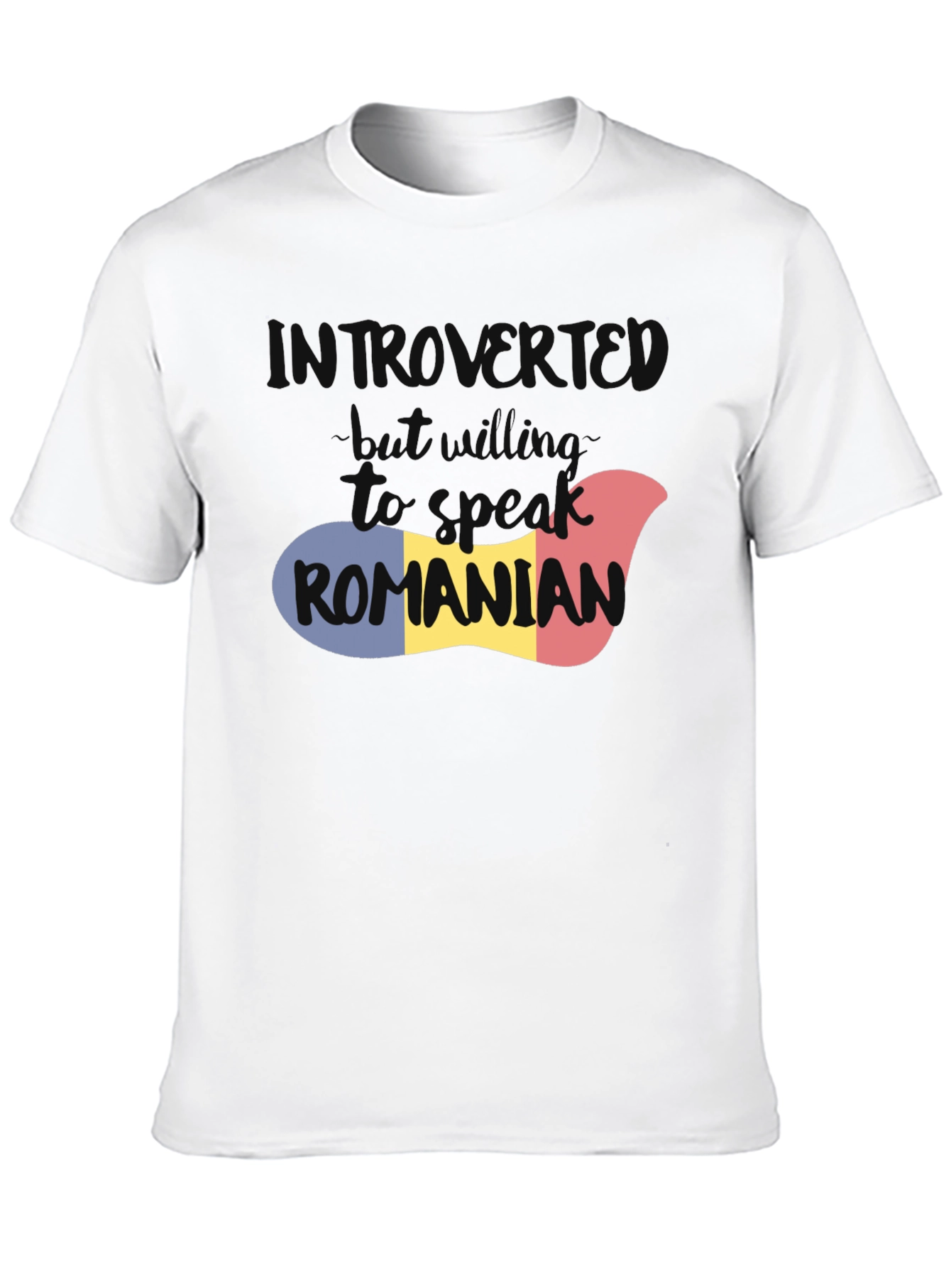 Introvert But Willing to Speak Romanian T-Shirt