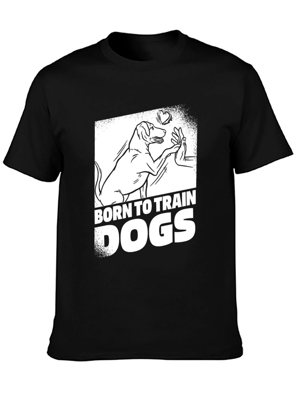 Born To Train Dogs Graphic T-Shirt