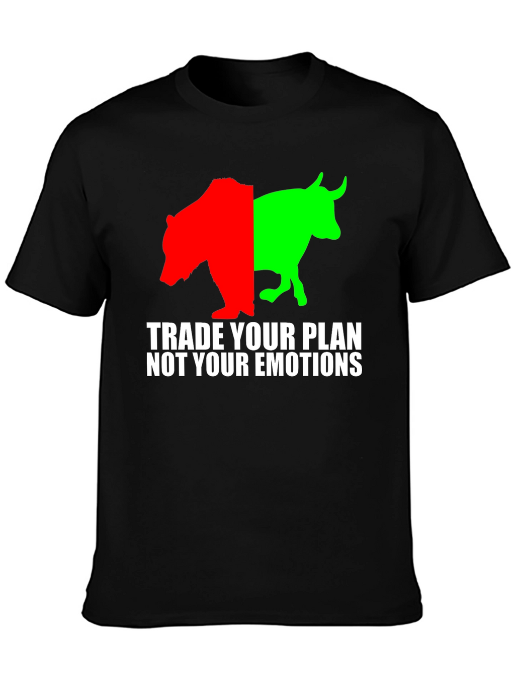Trade Your Plan Not Emotions T-Shirt