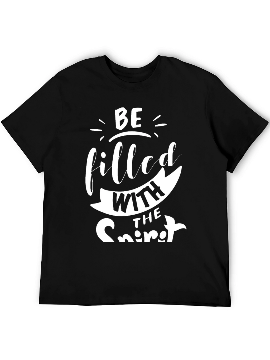 Be Filled With The Spirit Graphic Tee