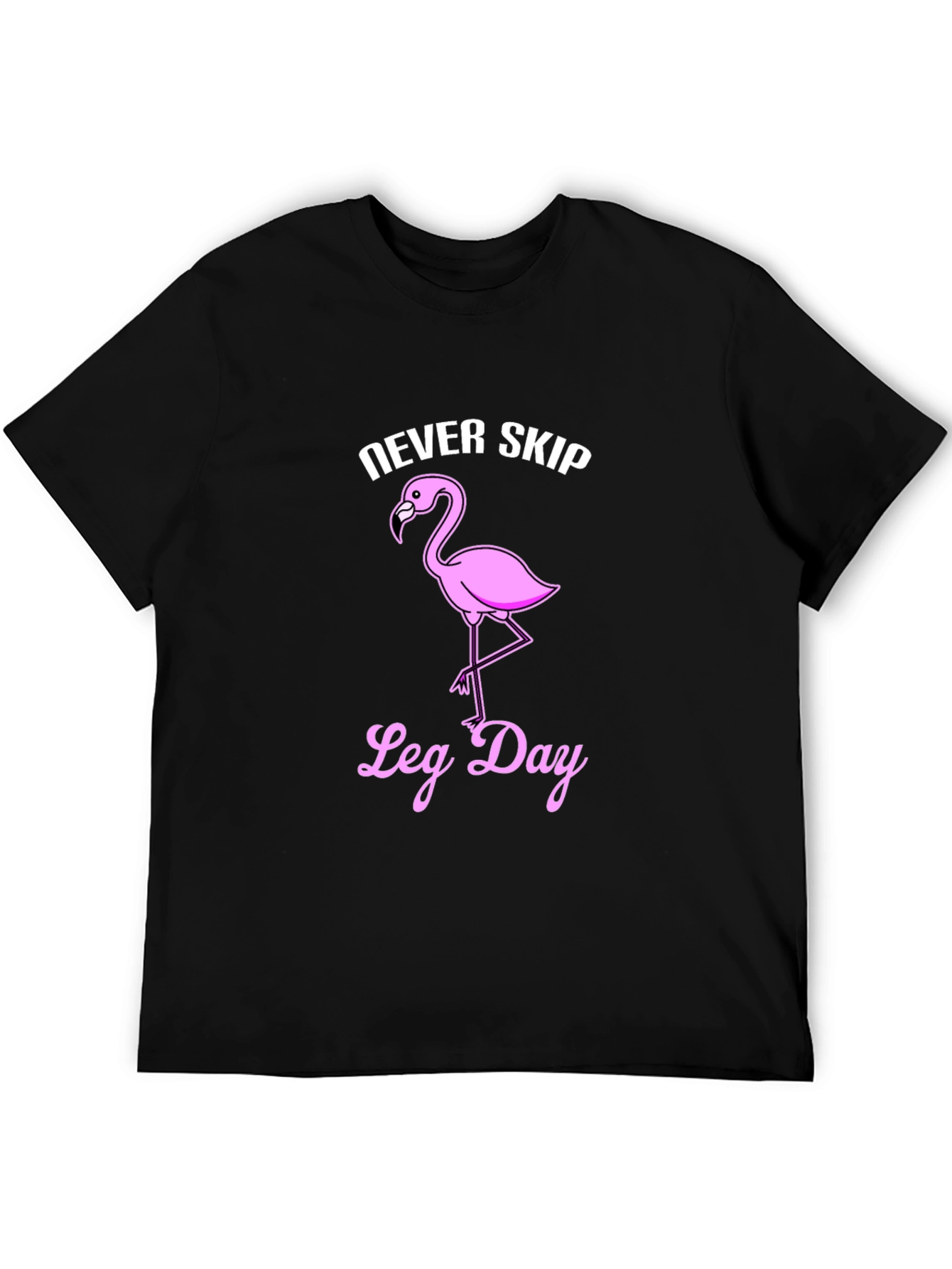 Never Skip Leg Day Flamingo Graphic T-Shirt