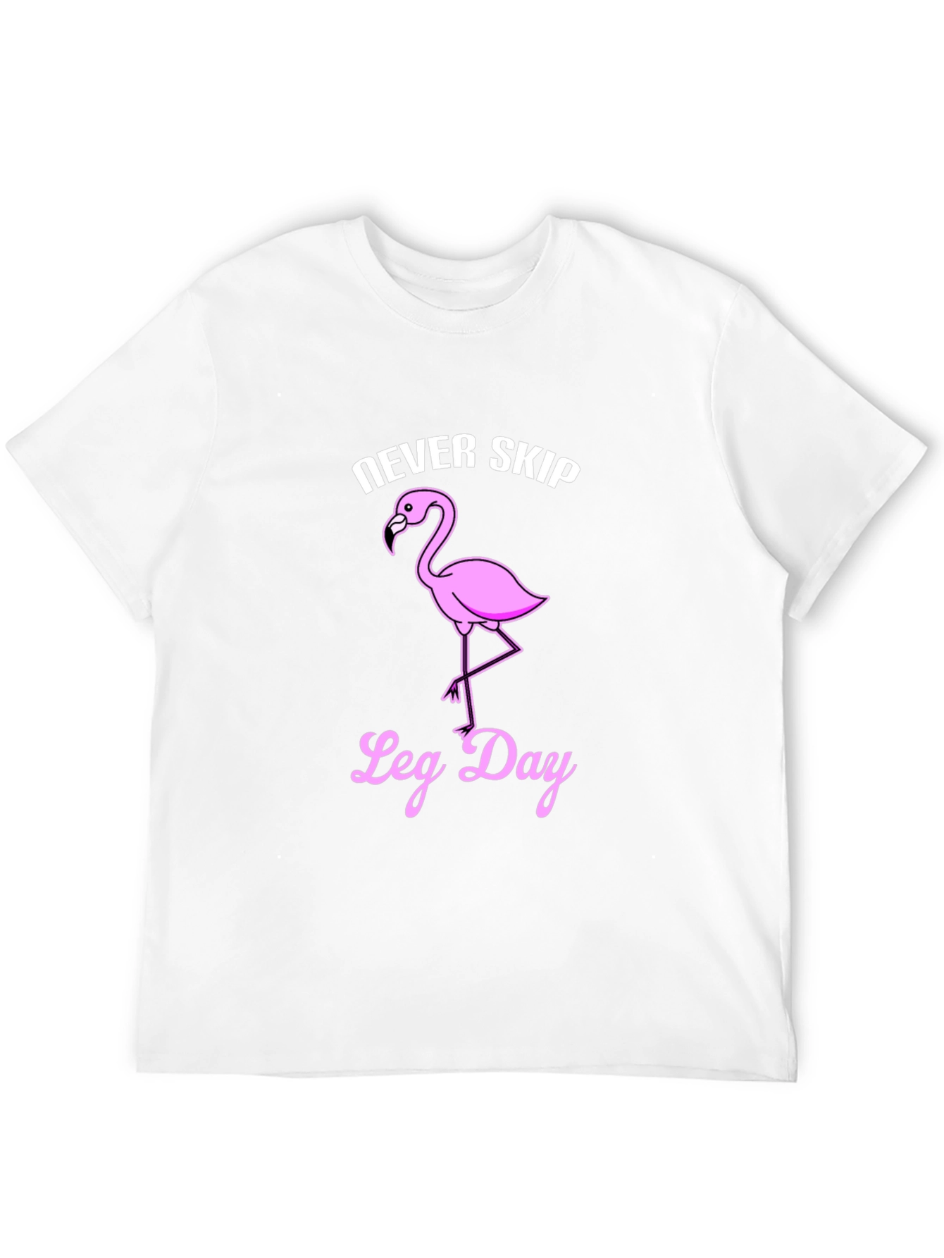 Never Skip Leg Day Flamingo Graphic T-Shirt