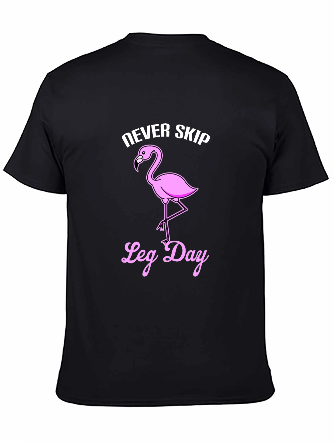Never Skip Leg Day Flamingo Graphic T-Shirt