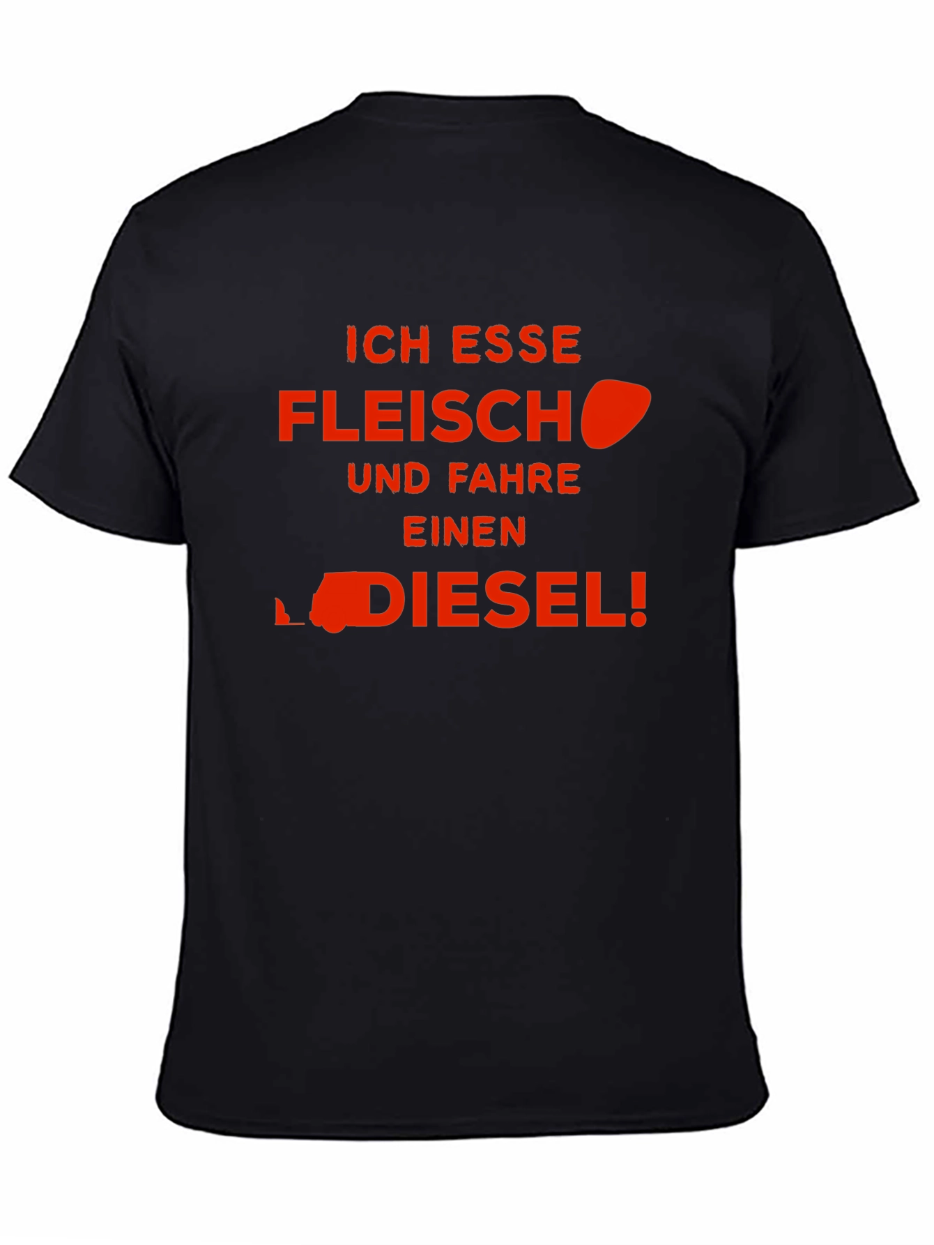 Ich Esse Fleisch Und Fahre Einen Diesel! T-Shirt
