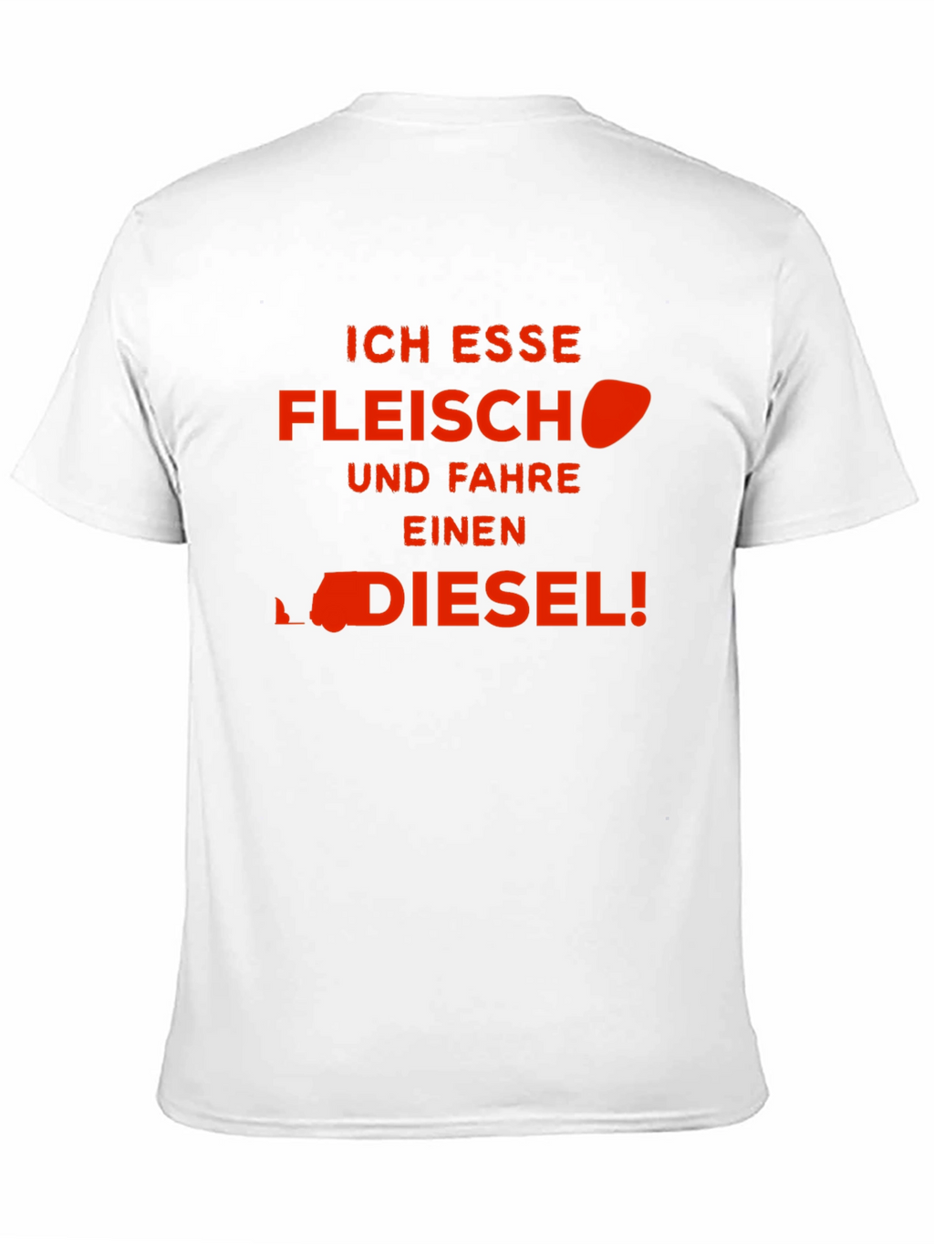 Ich Esse Fleisch Und Fahre Einen Diesel! T-Shirt