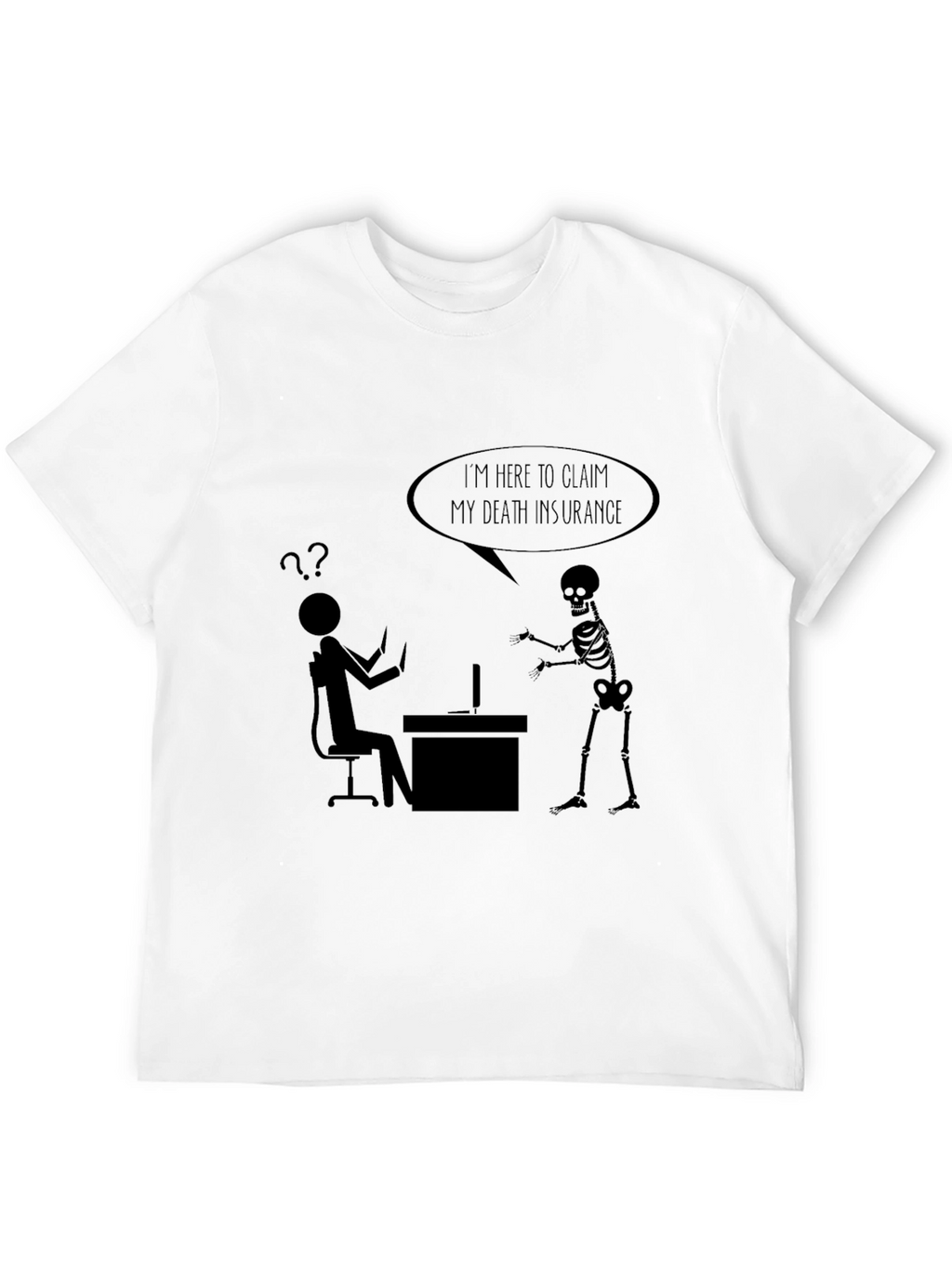 Claim My Death Insurance T-Shirt