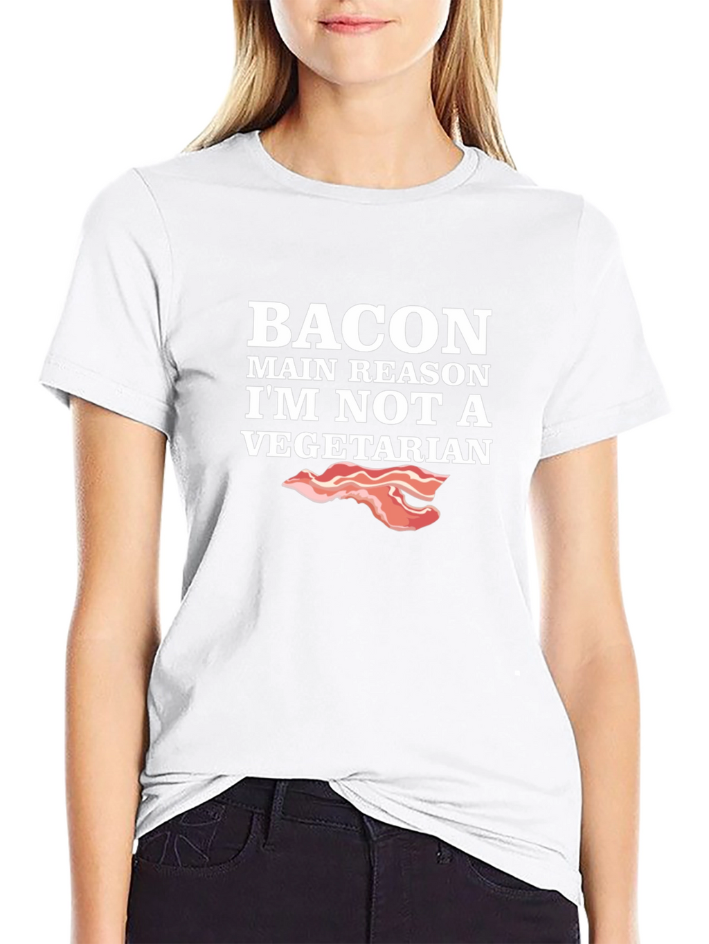 Bacon Main Reason Im Not Vegetarian T-Shirt
