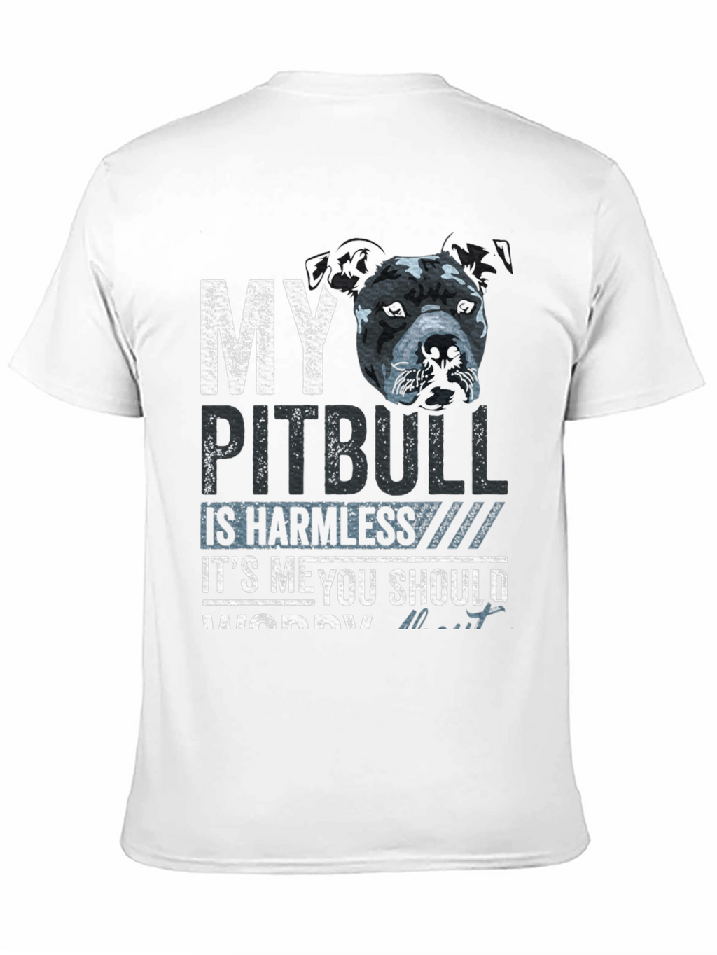 My Pitbull Is Harmless Funny Graphic Tee