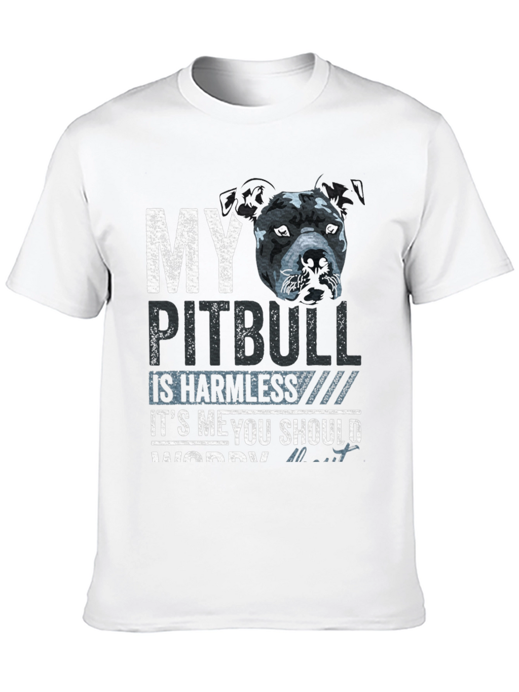 My Pitbull Is Harmless Funny Graphic Tee