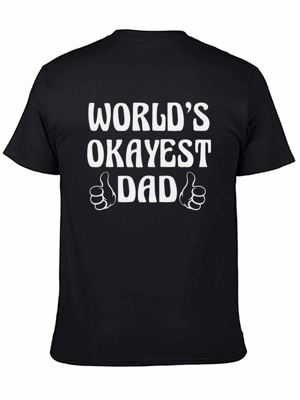 Worlds Okayest Dad Graphic T-Shirt
