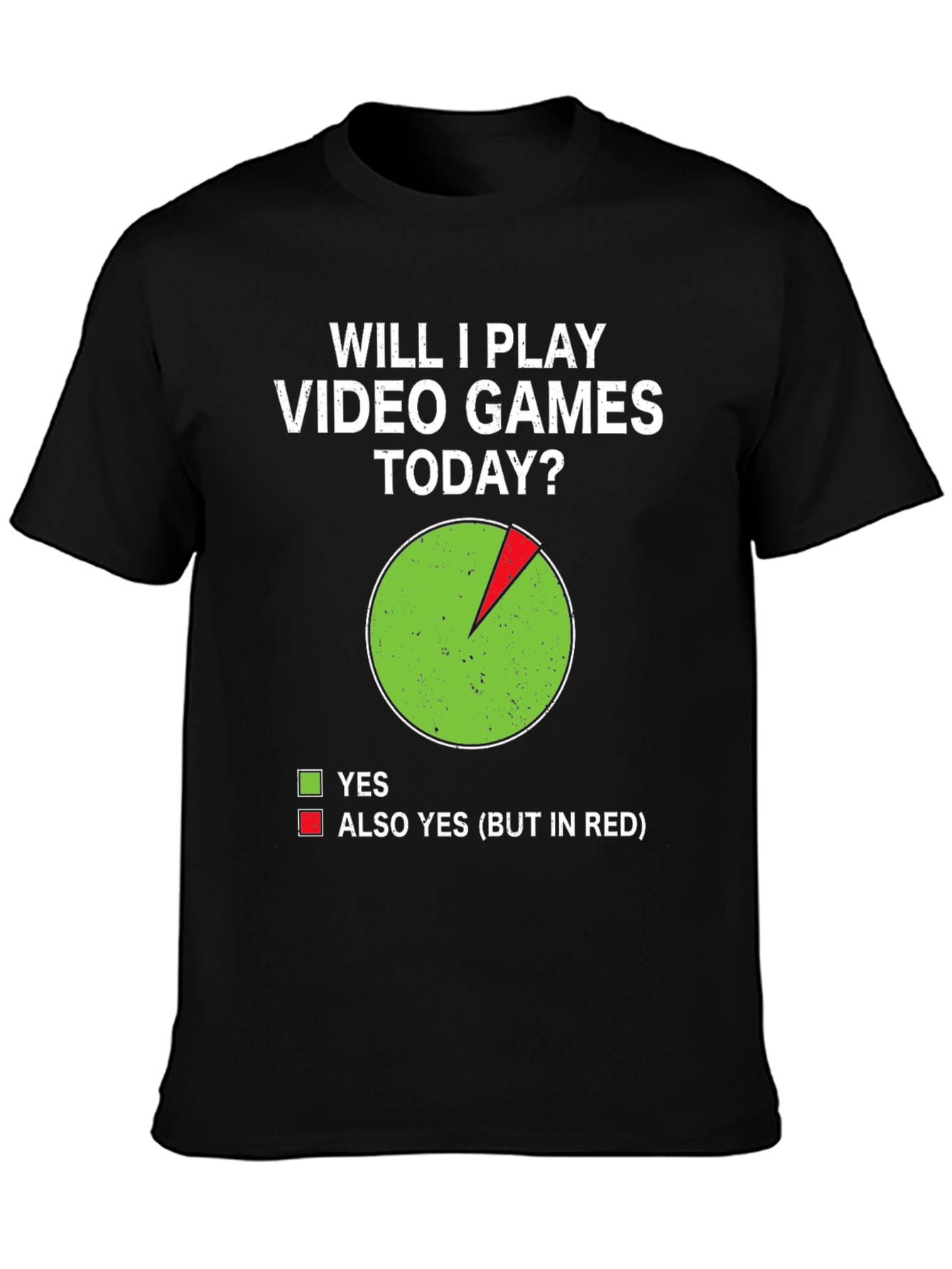 Funny Gamer T-Shirt - Will I Play Video Games Today?