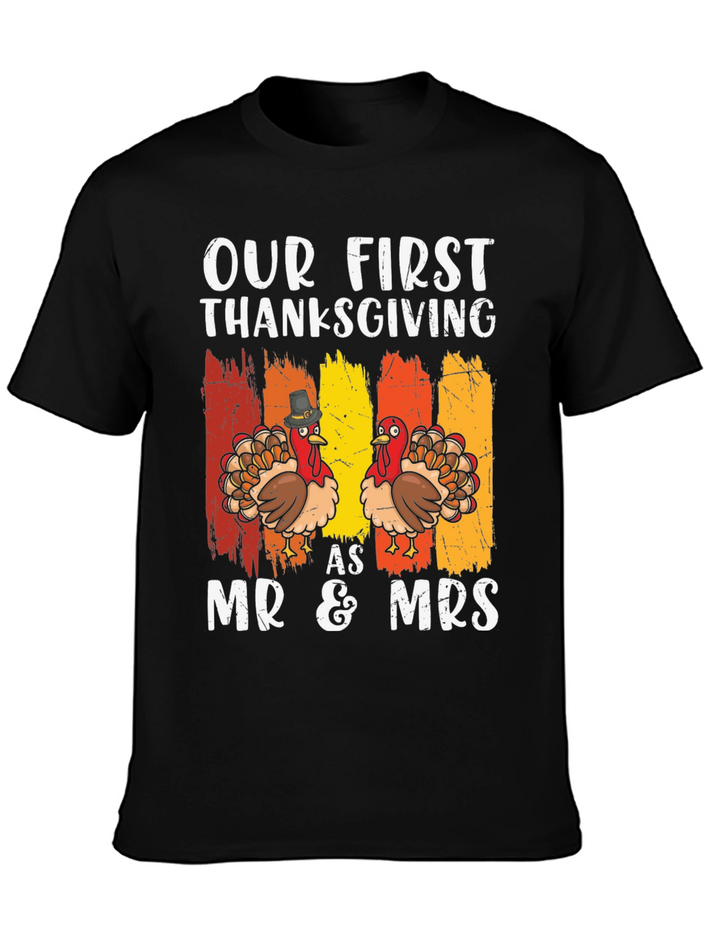 Our First Thanksgiving Mr & Mrs T-Shirt