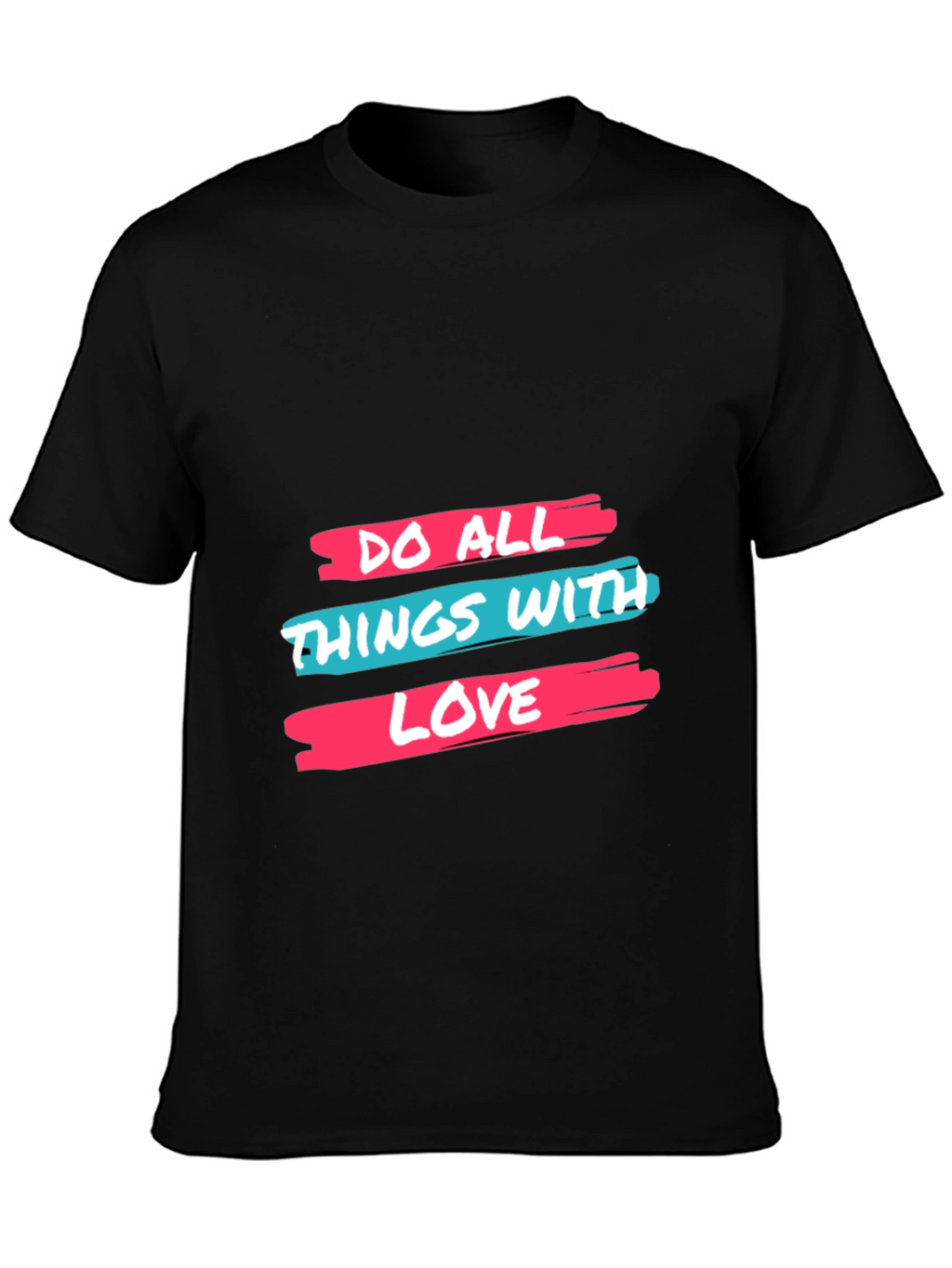 Do All Things With Love Black Tee