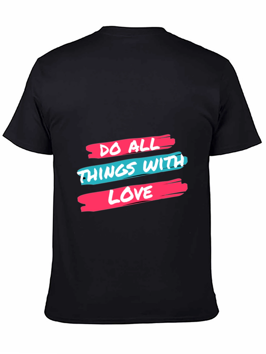 Do All Things With Love Black Tee
