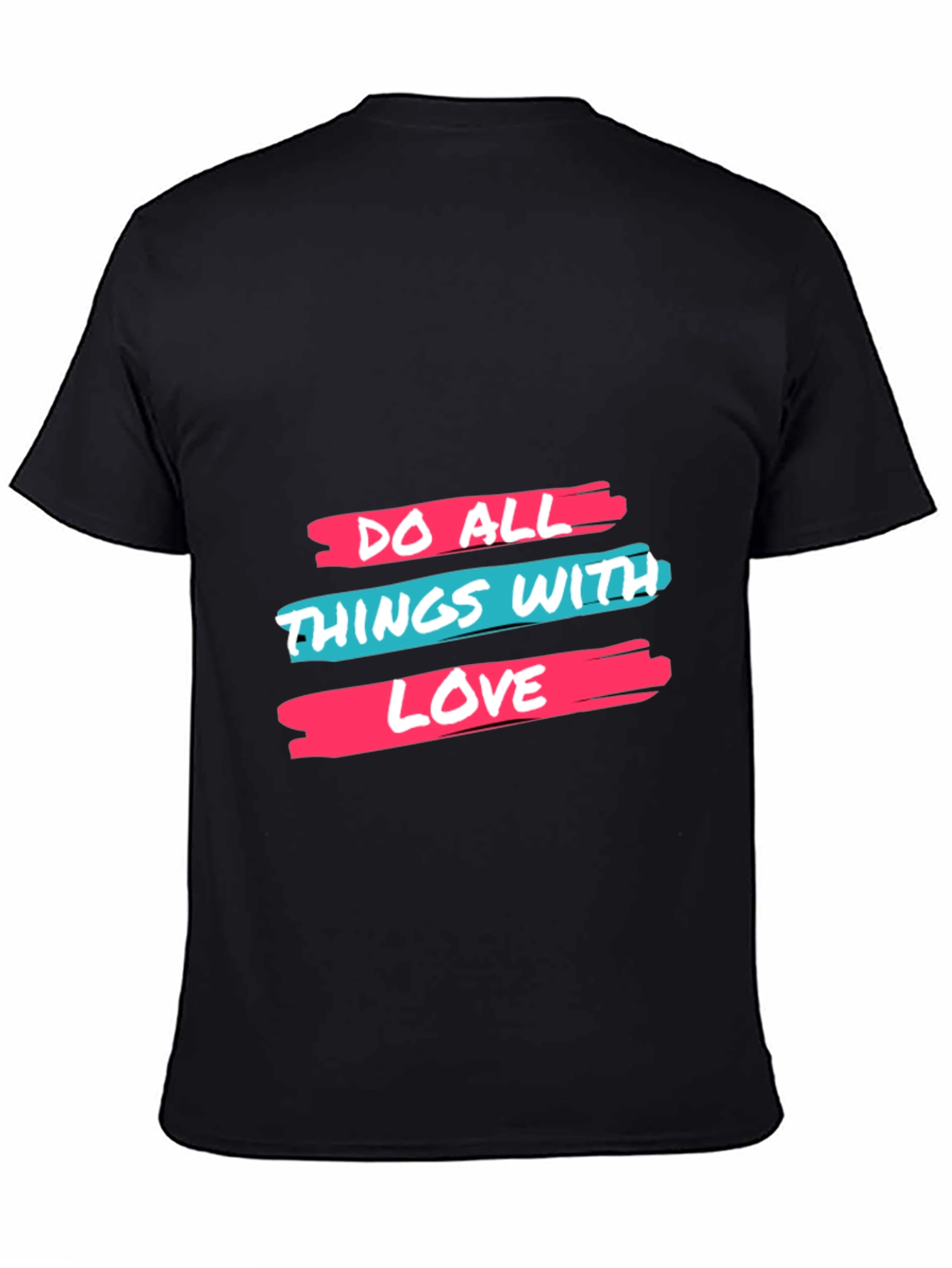 Do All Things With Love Black Tee