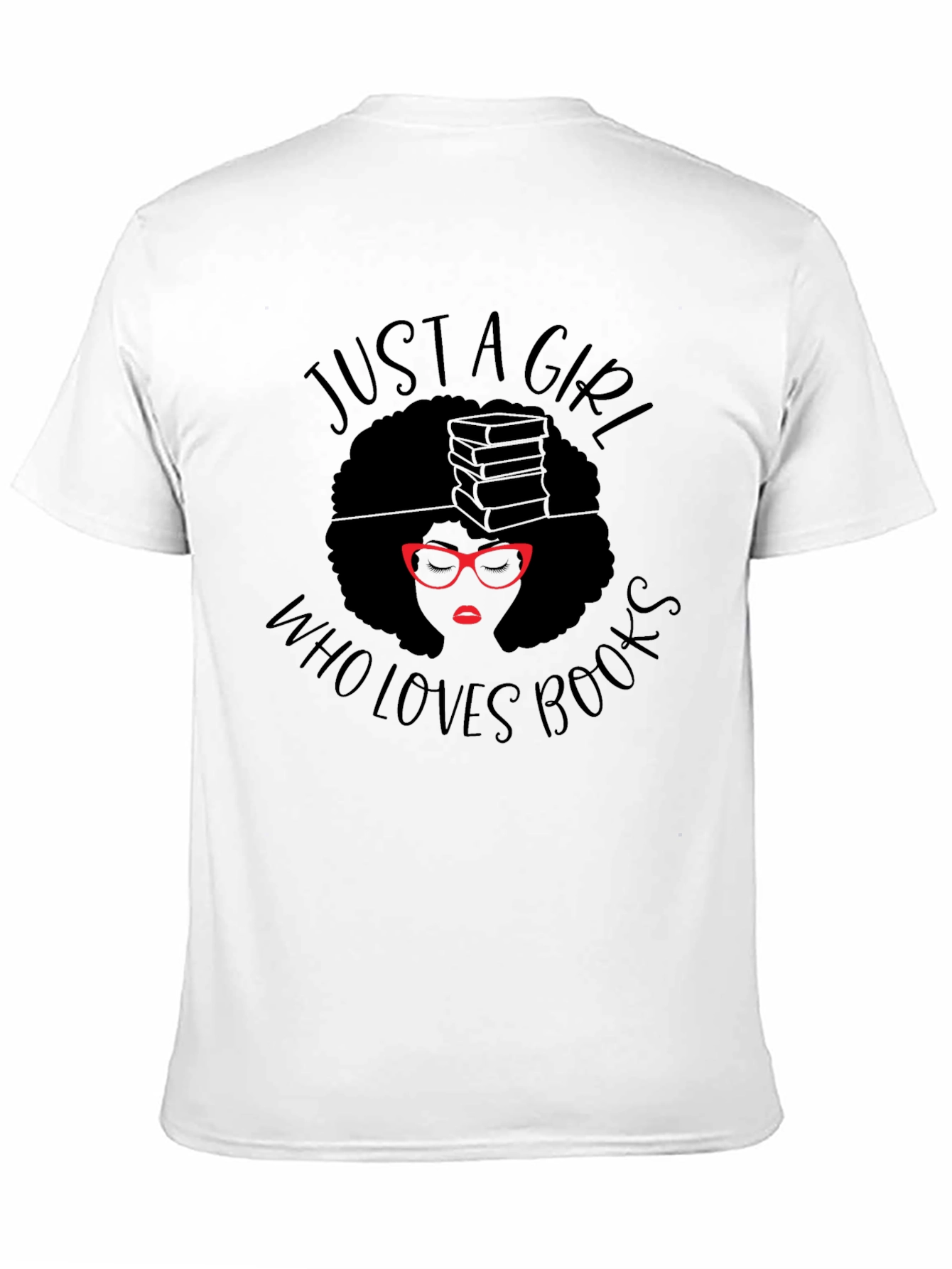 Just a Girl Who Loves Books T-Shirt
