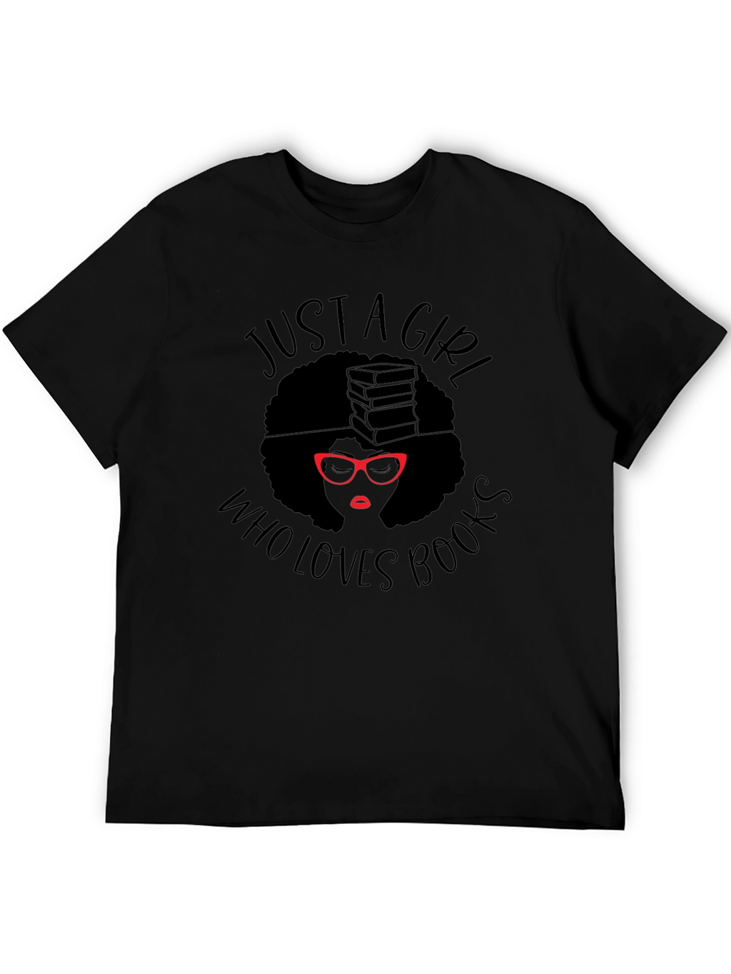 Just a Girl Who Loves Books T-Shirt