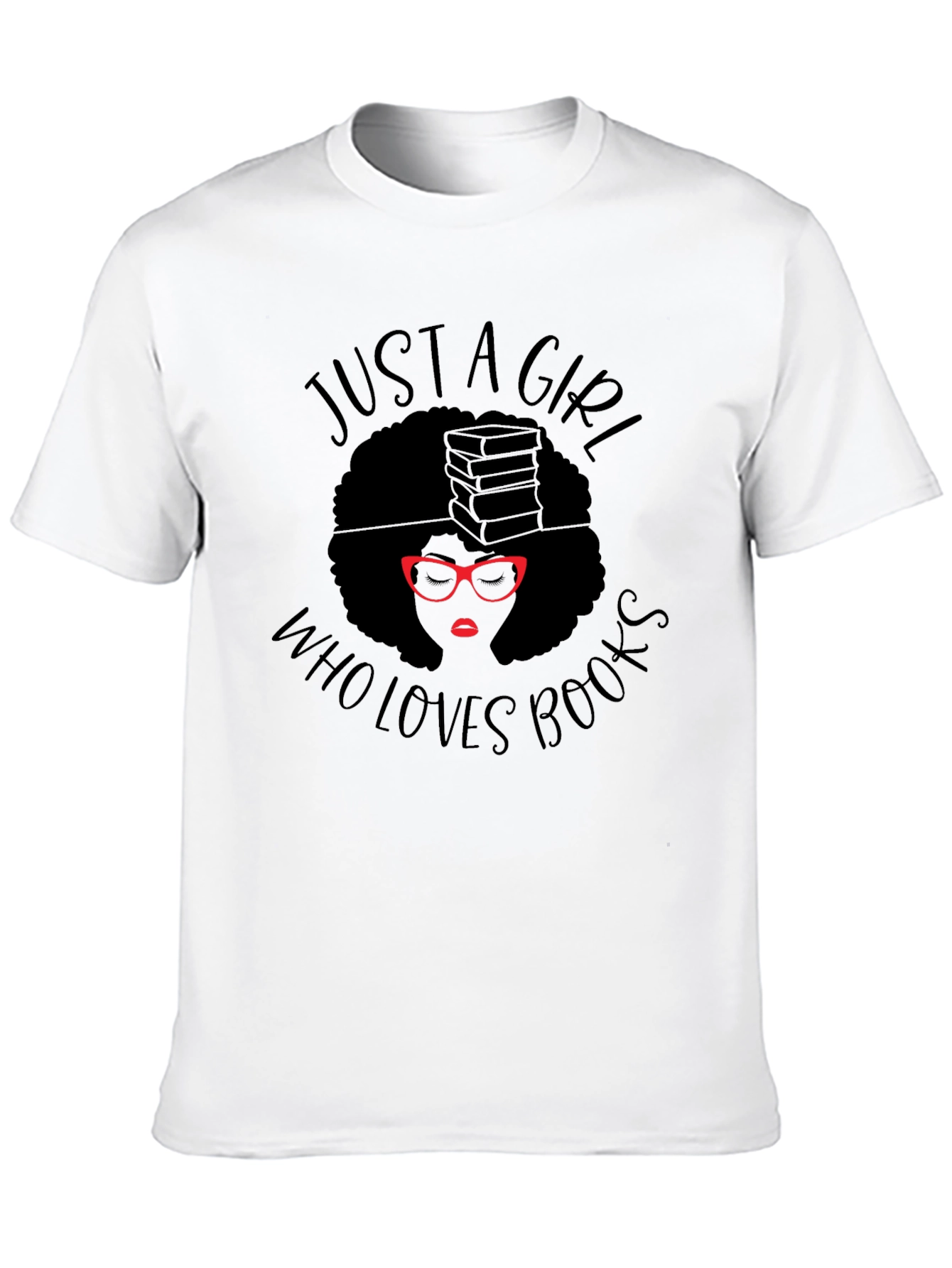 Just a Girl Who Loves Books T-Shirt
