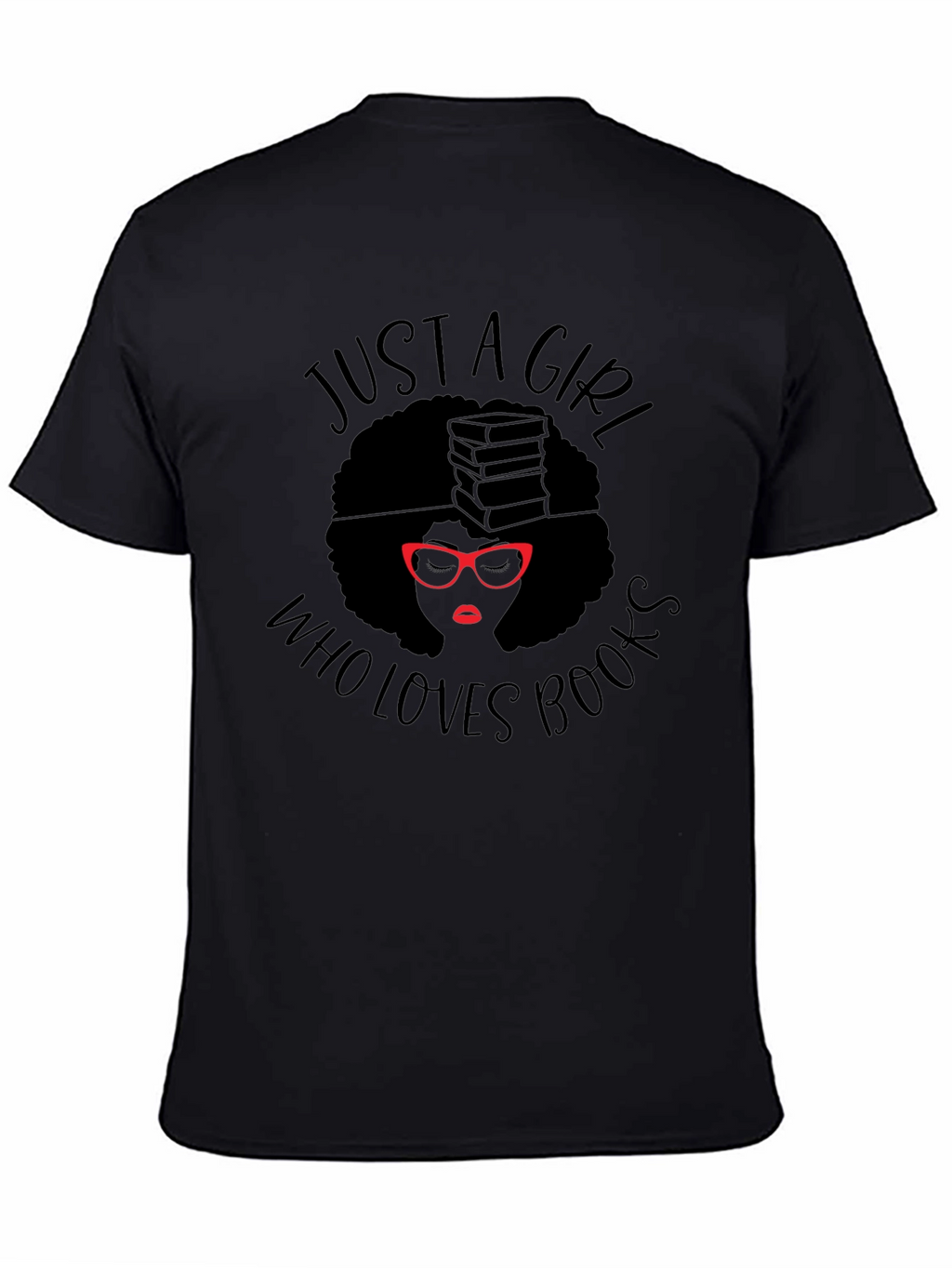 Just a Girl Who Loves Books T-Shirt