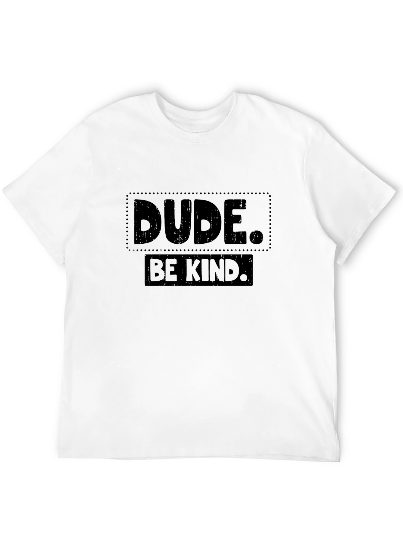 Dude Be Kind Graphic Tee - Black Cotton T-Shirt