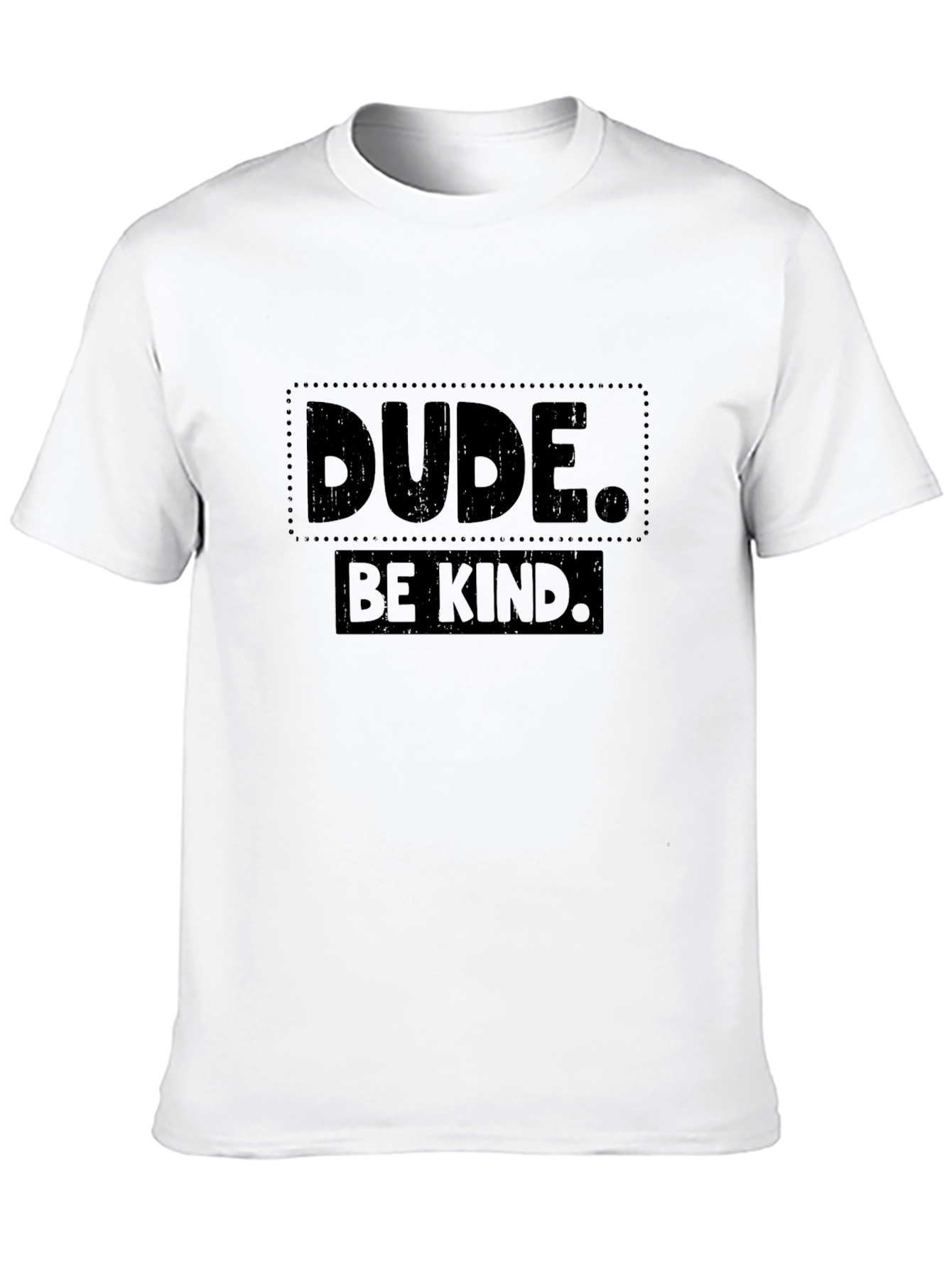 Dude Be Kind Graphic Tee - Black Cotton T-Shirt