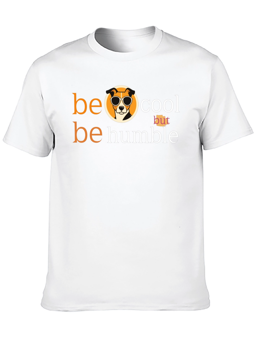 Be Cool Be Humble Graphic T-Shirt