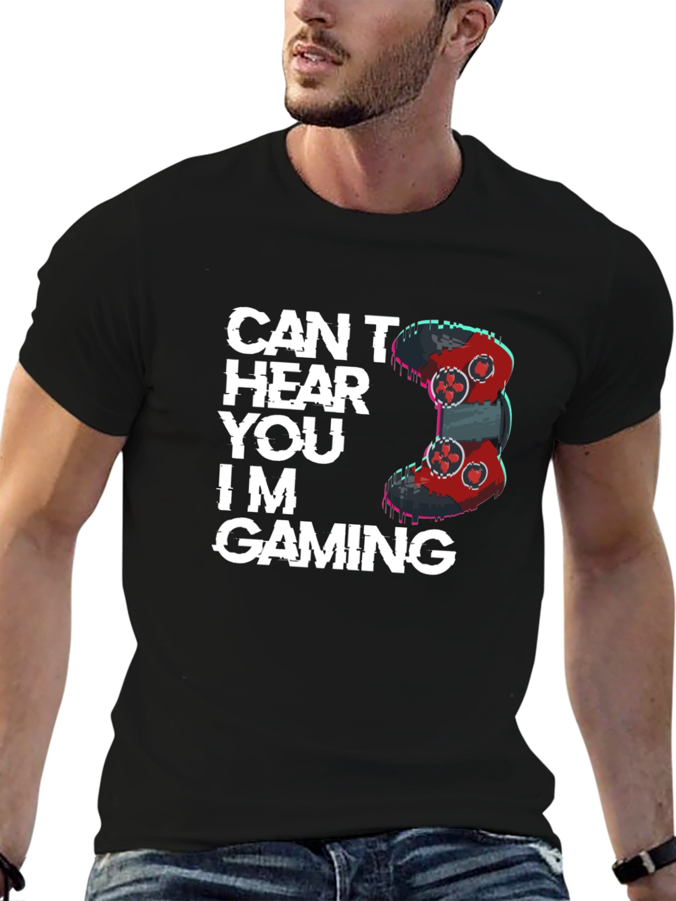 Cant Hear You Im Gaming T-Shirt