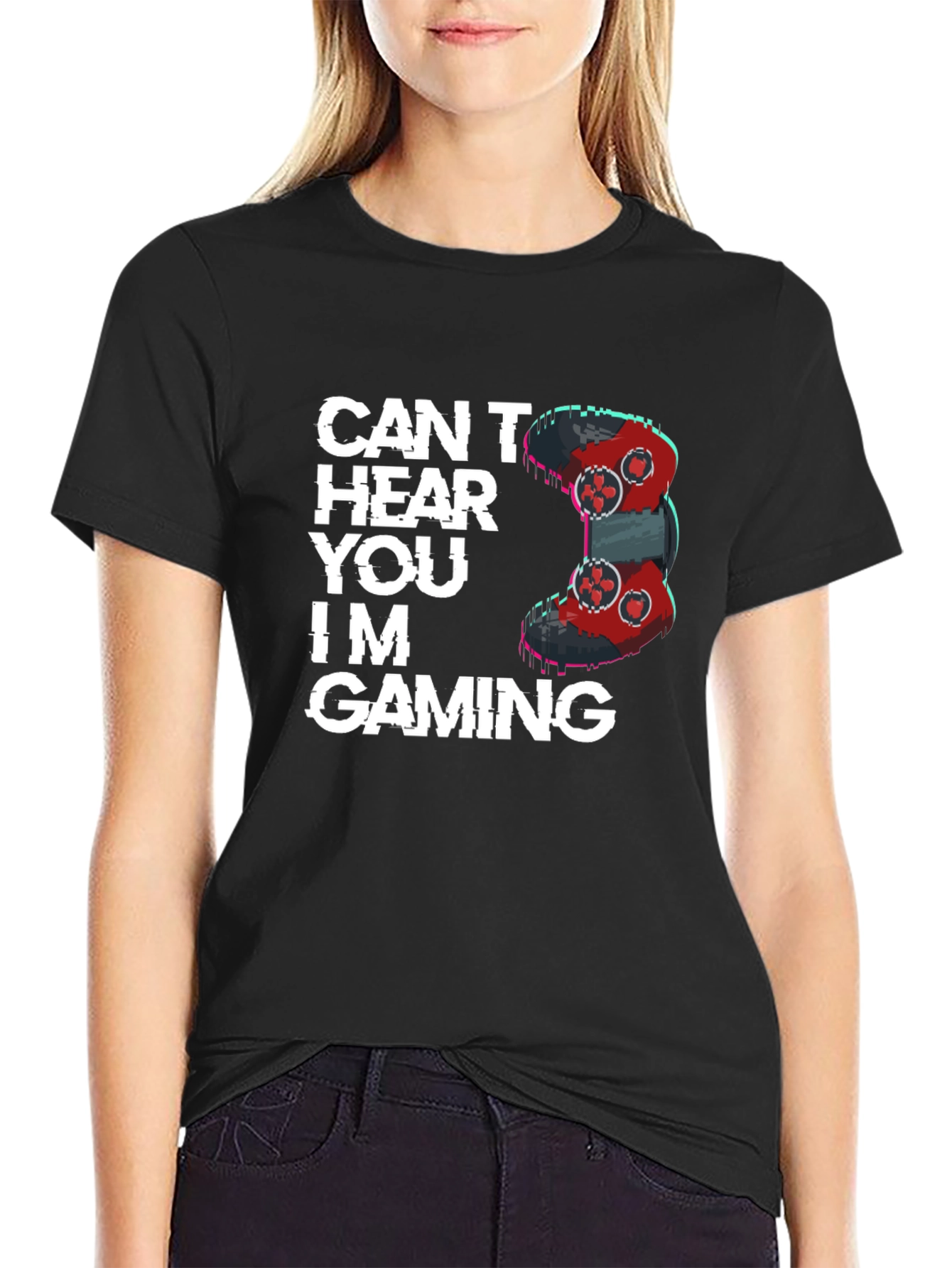 Cant Hear You Im Gaming T-Shirt
