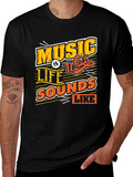 Music Is What Life Sounds Like Graphic Tee