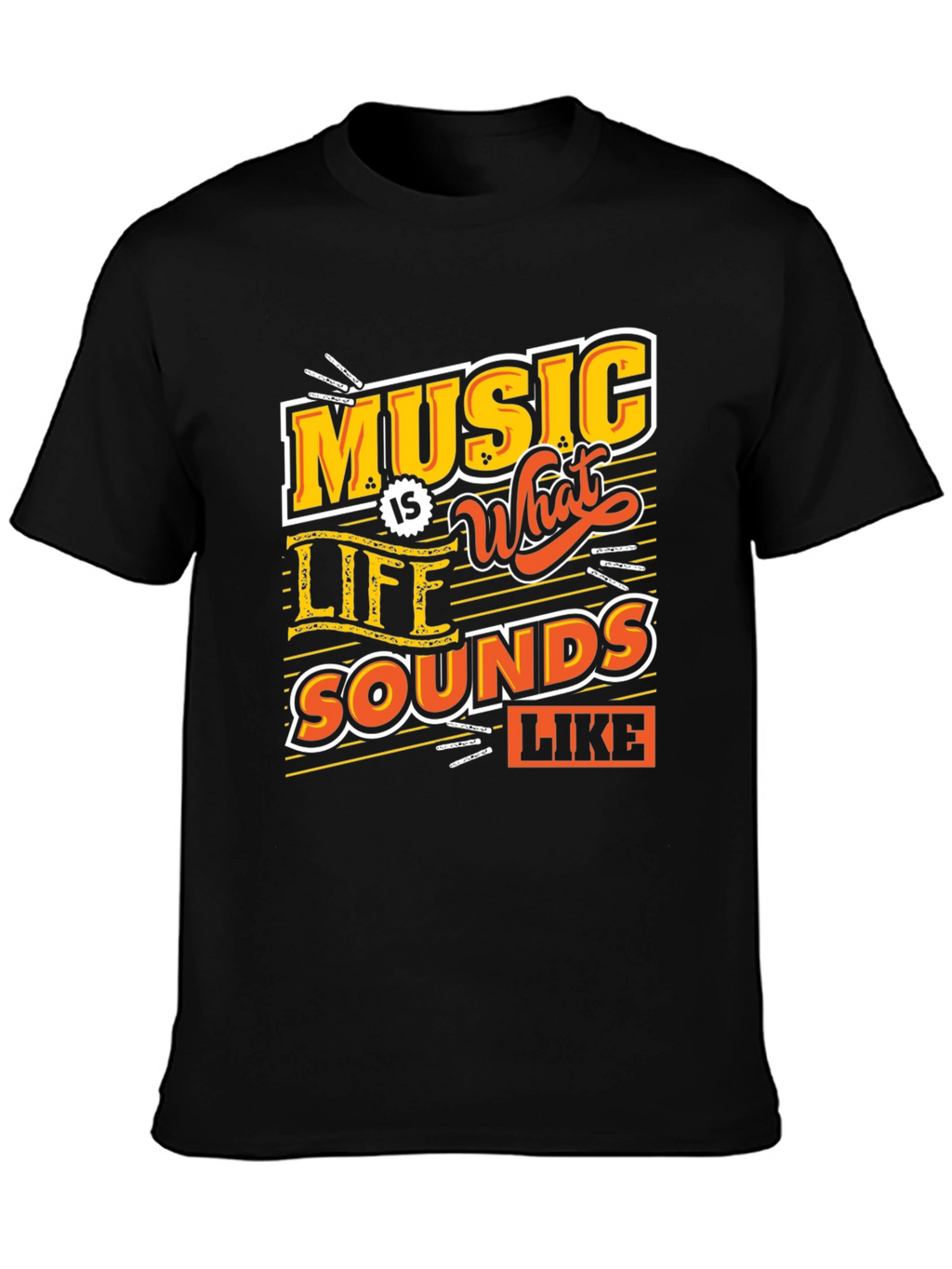 Music Is What Life Sounds Like Graphic Tee