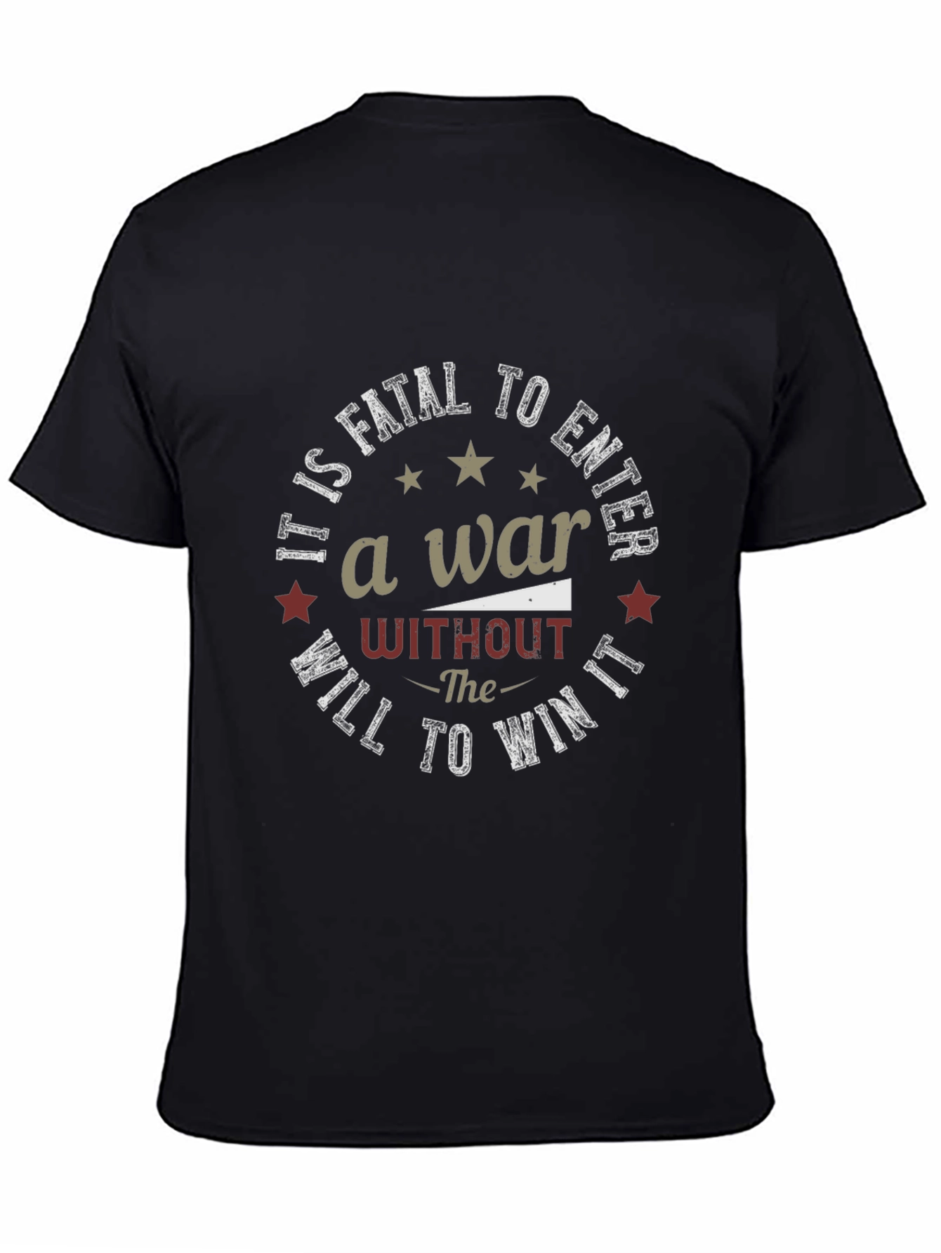 Motivational War Quote Black T-Shirt