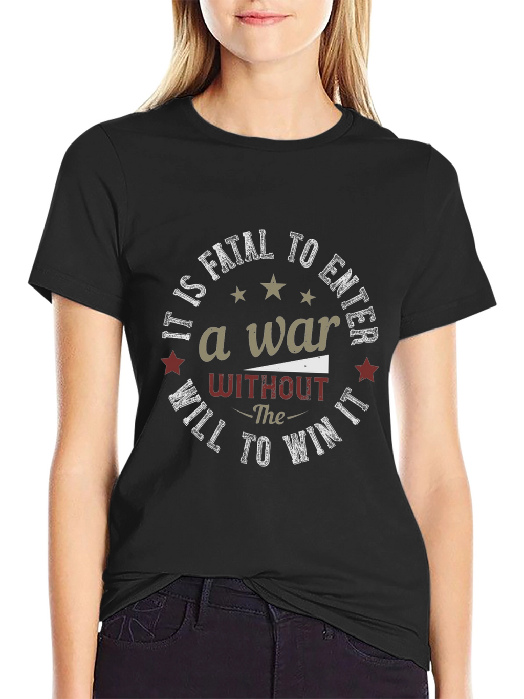 Motivational War Quote Black T-Shirt