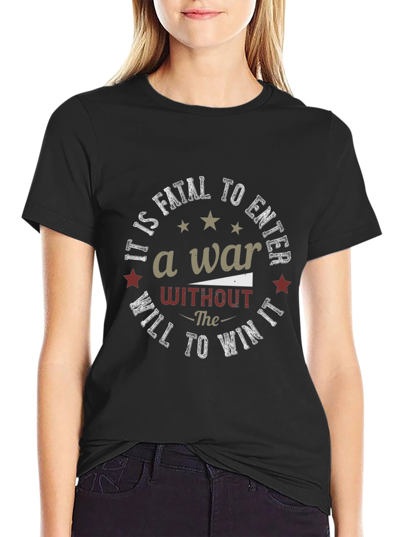 Motivational War Quote Black T-Shirt