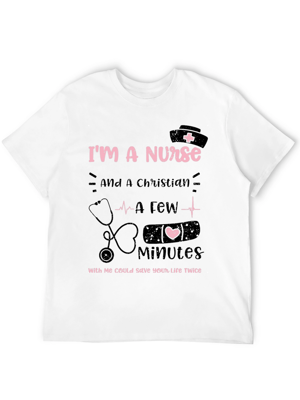 Im a Nurse Christian T-Shirt
