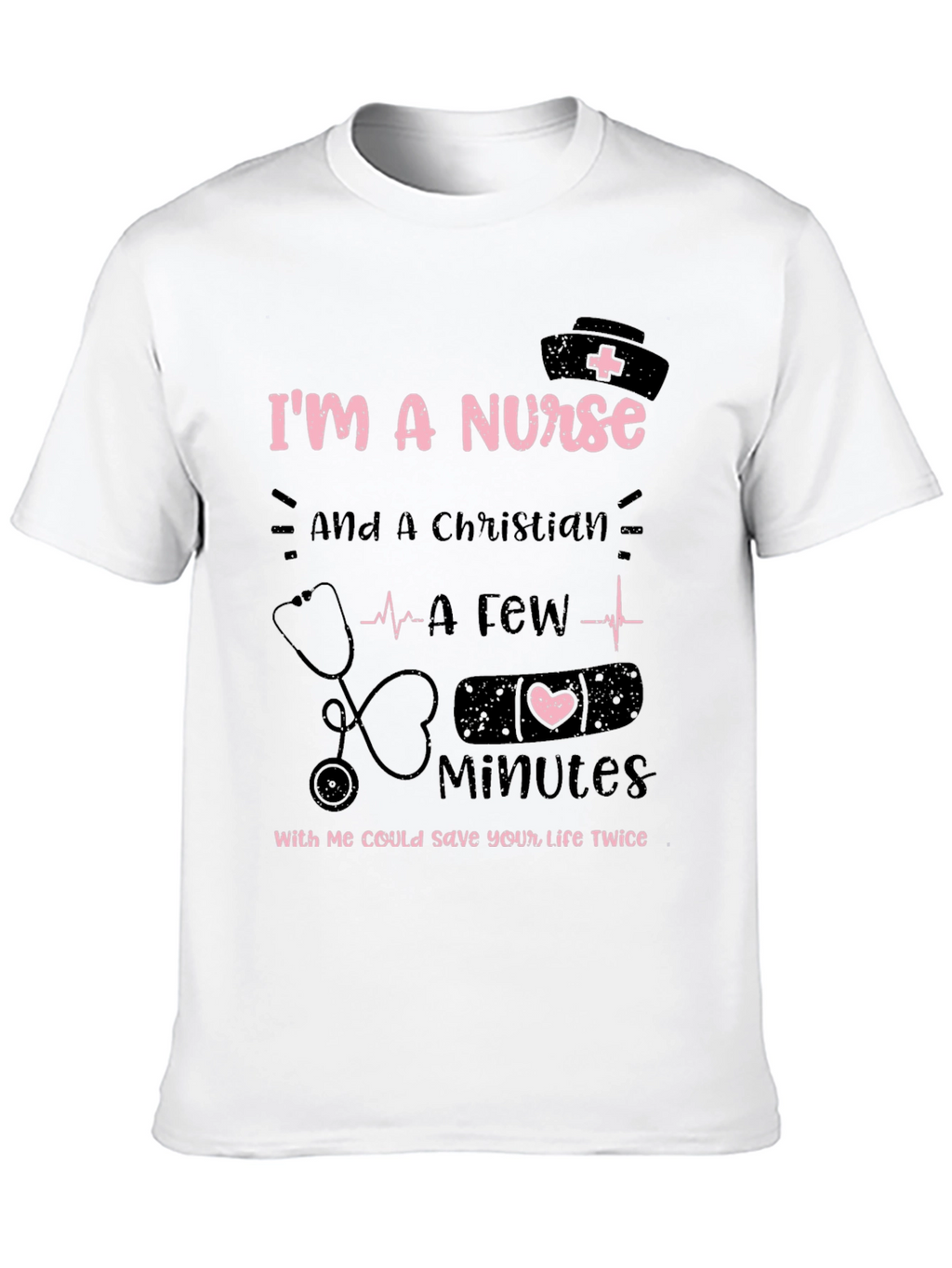Im a Nurse Christian T-Shirt