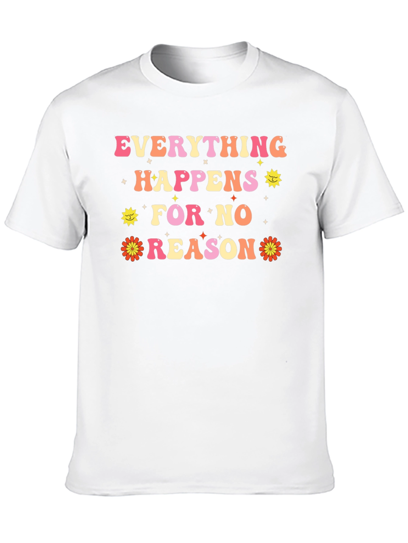 Everything Happens for No Reason Black T-Shirt