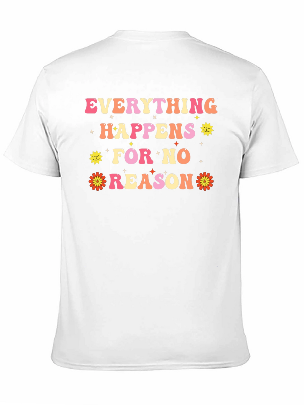 Everything Happens for No Reason Black T-Shirt