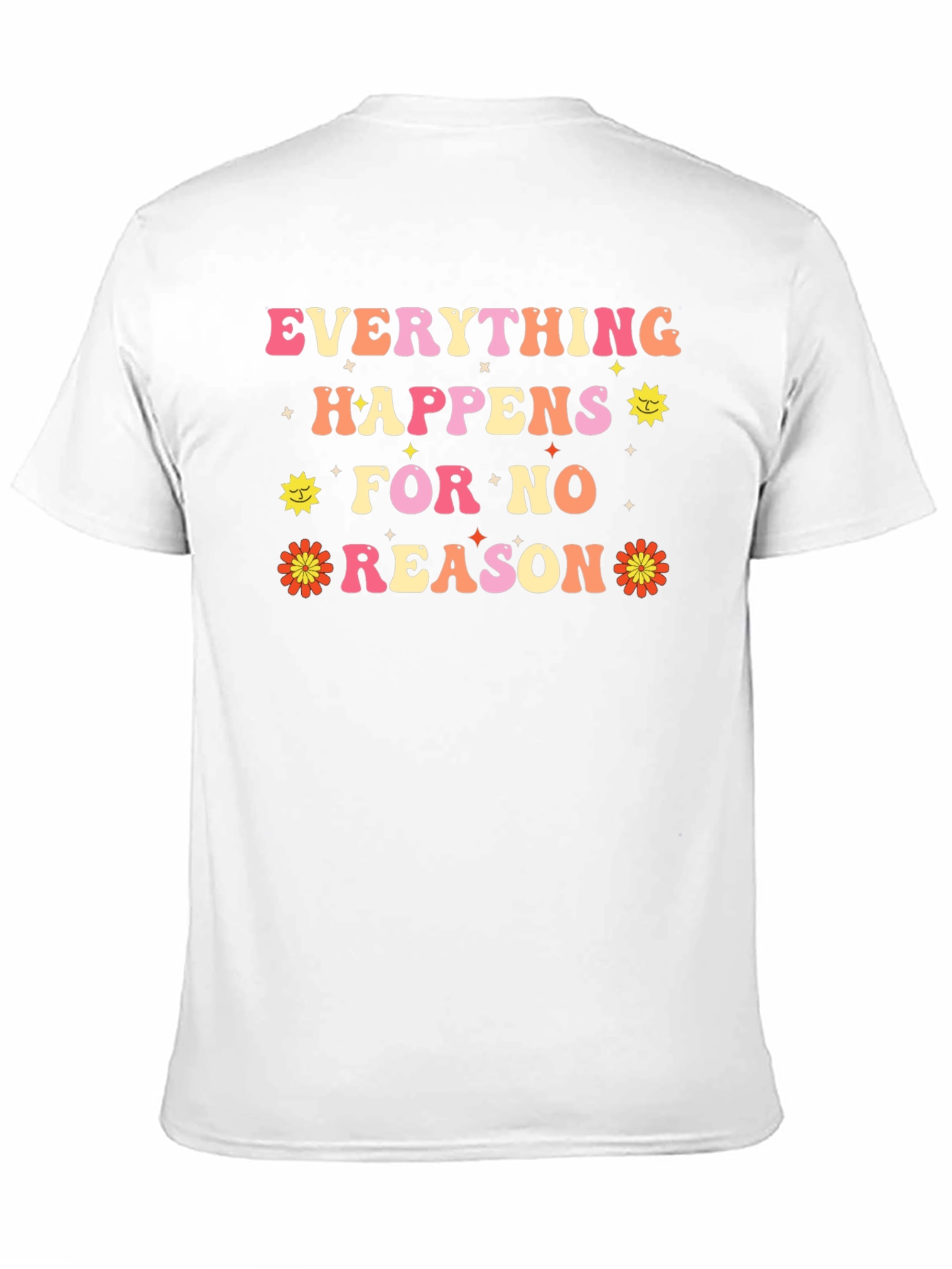 Everything Happens for No Reason Black T-Shirt