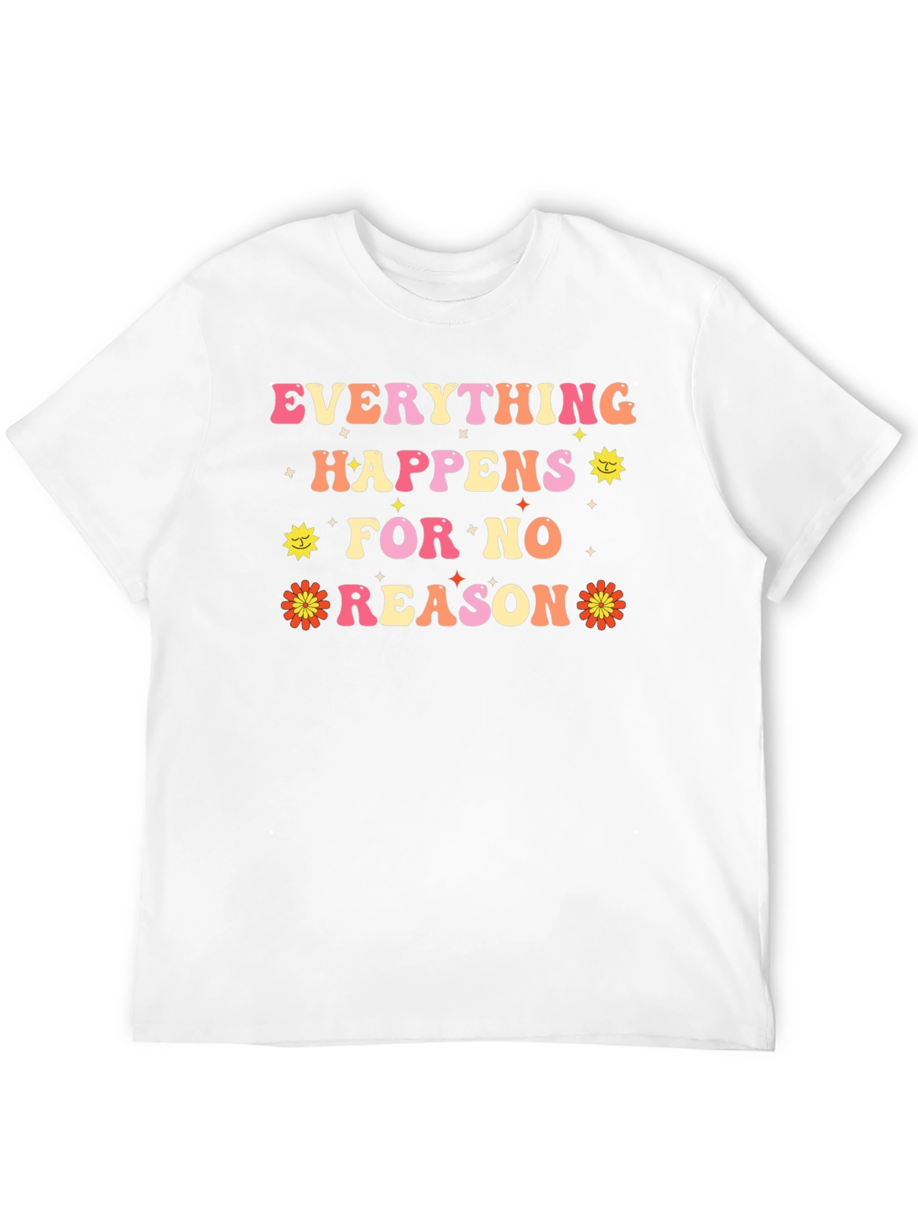 Everything Happens for No Reason Black T-Shirt