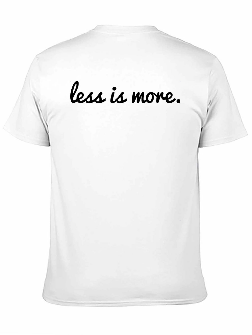 Minimalist Less is More Black T-Shirt