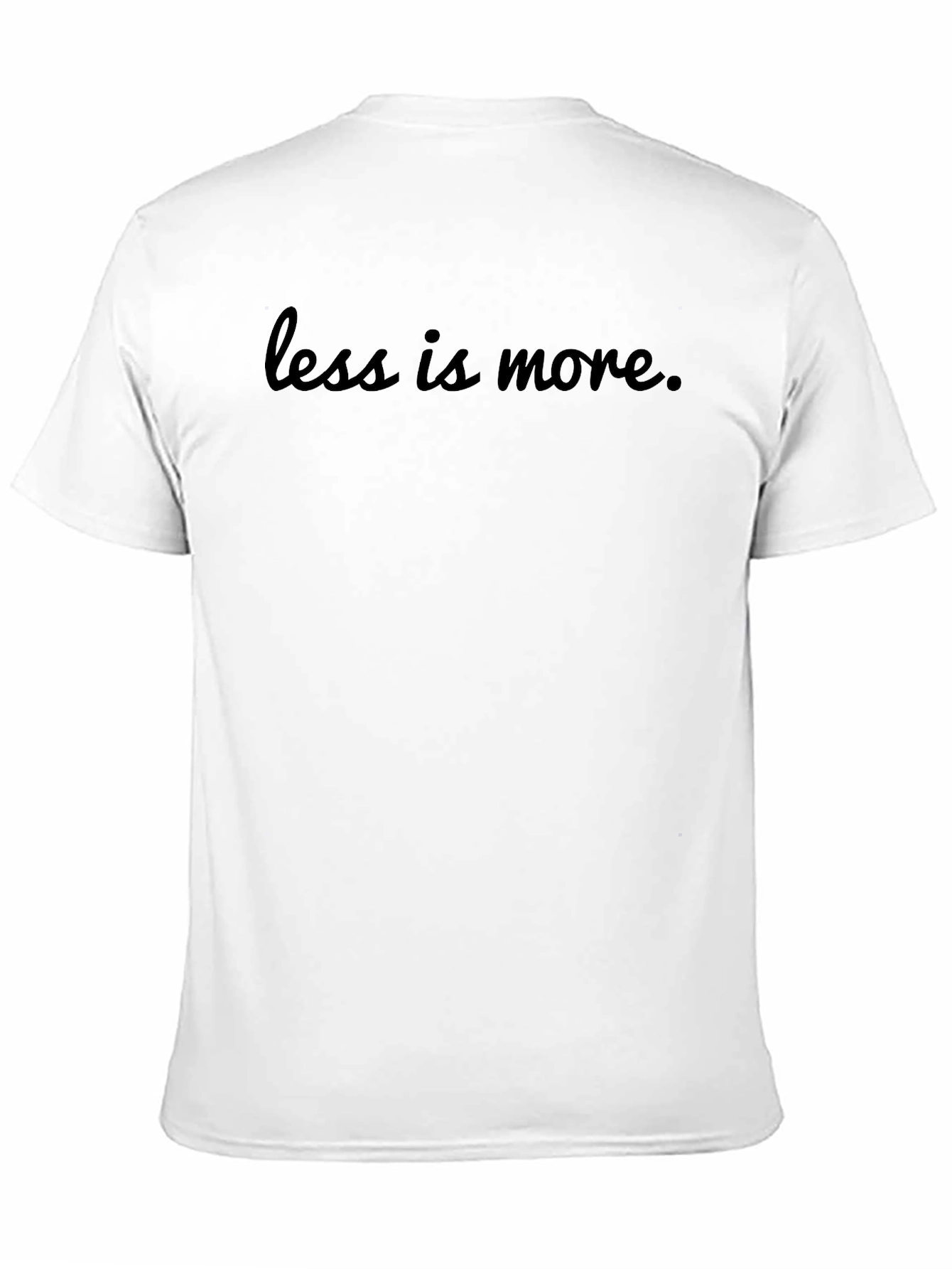 Minimalist Less is More Black T-Shirt